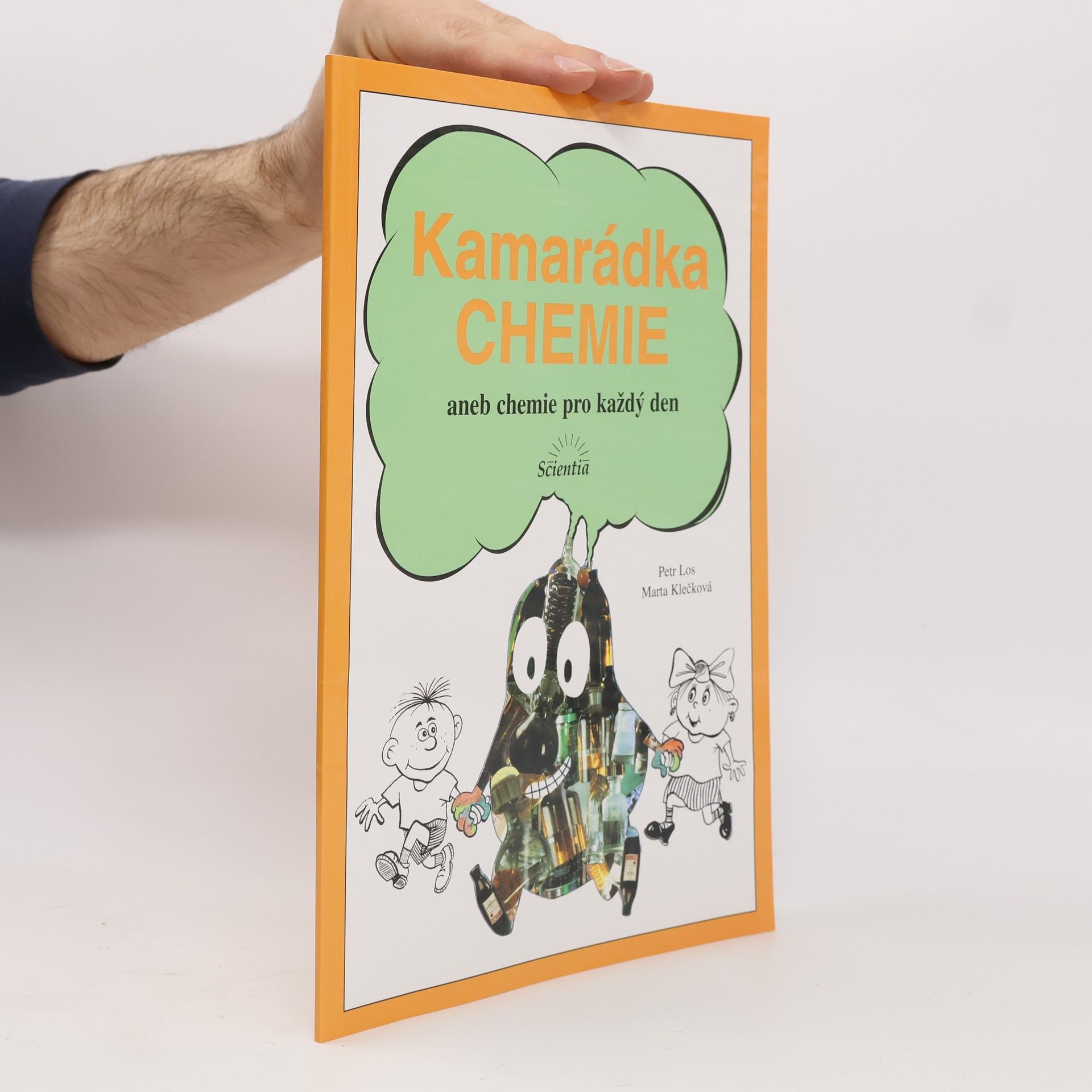 Klečková Marta Kamarádka chemie aneb chemie pro každý den