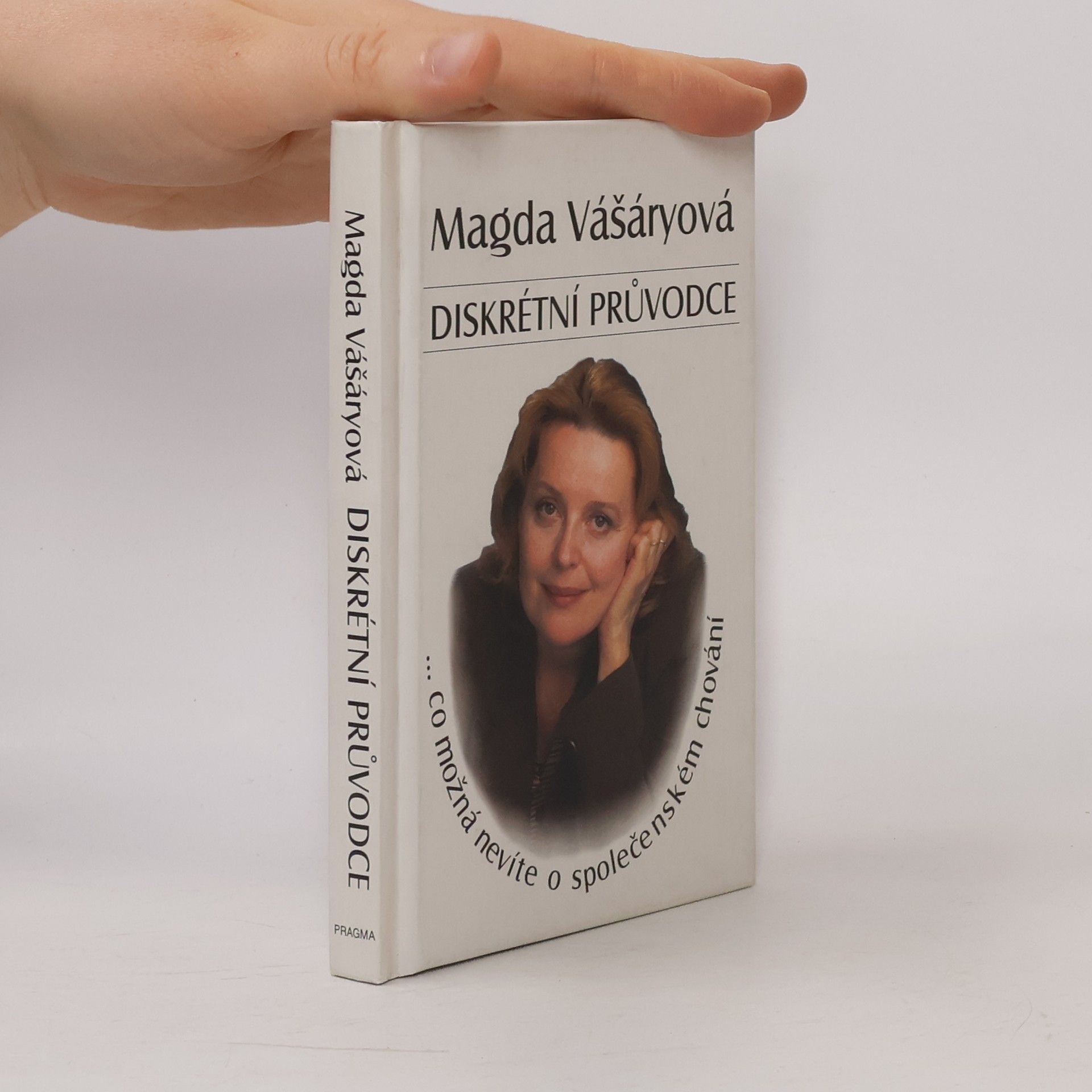 Magda Vášáryová Diskrétní průvodce: Co možná nevíte o společenském chování