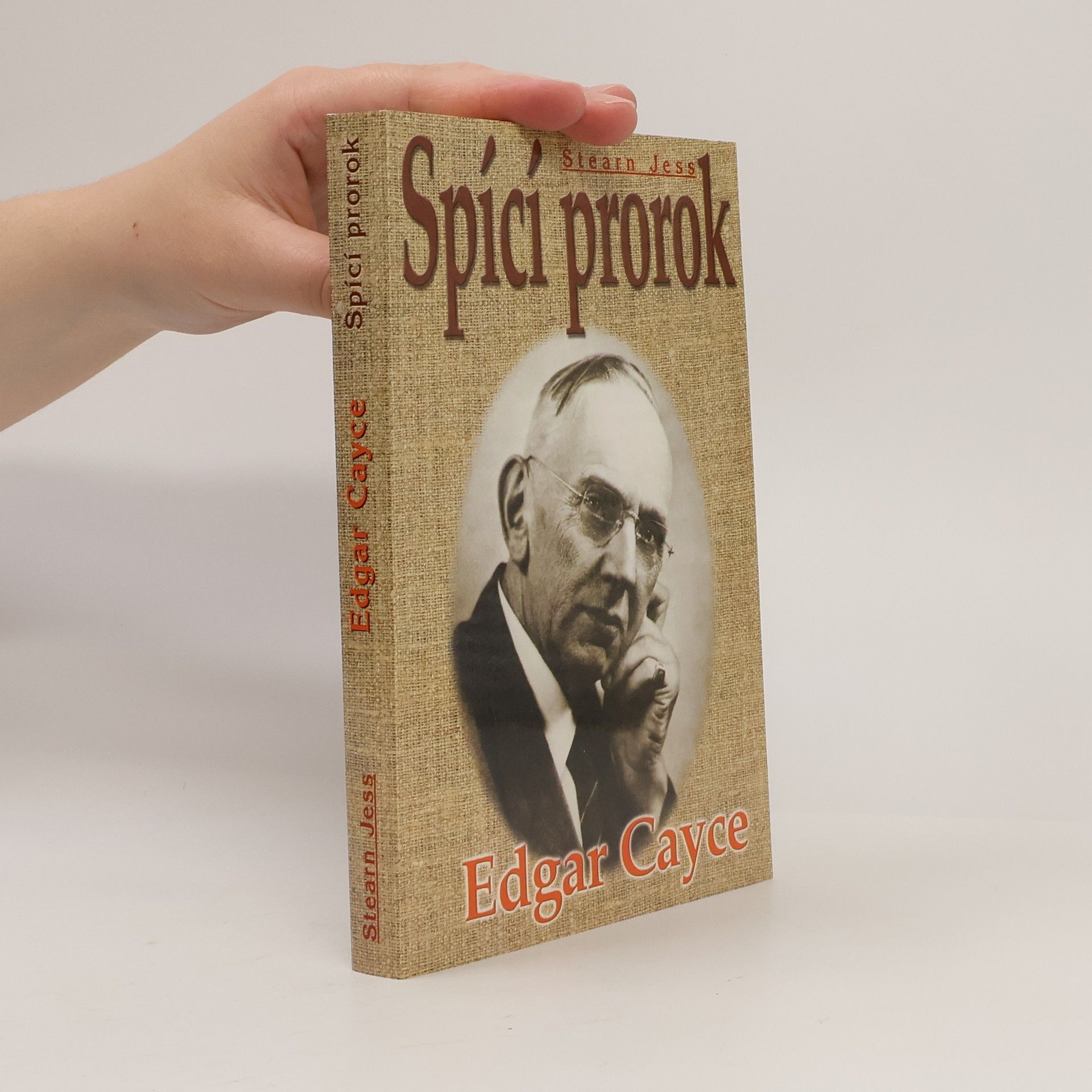 Jess Stearn Edgar Cayce. Spící prorok