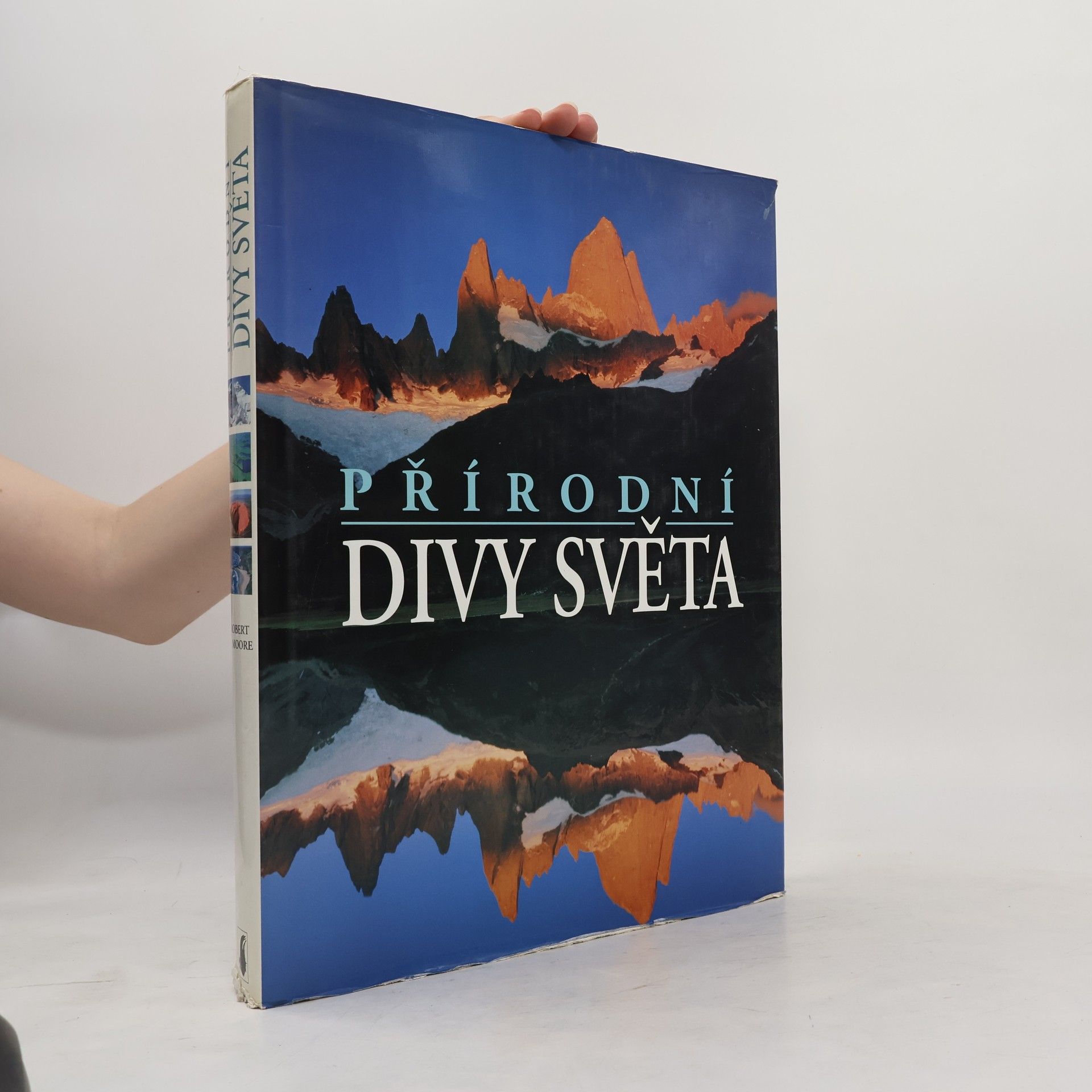 Robert J. Moore Přírodní divy světa