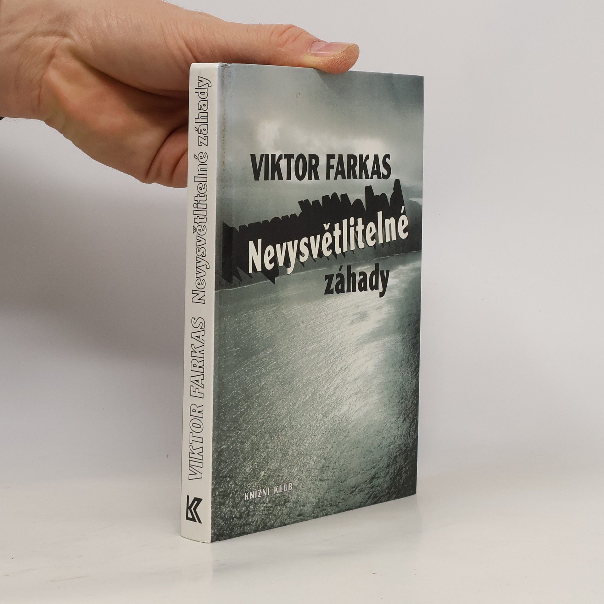Viktor Farkas Nevysvětlitelné záhady