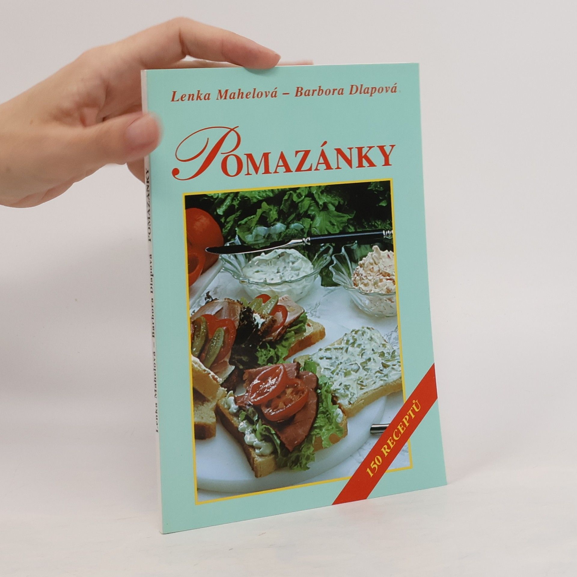 Pomazánky : 150 receptů