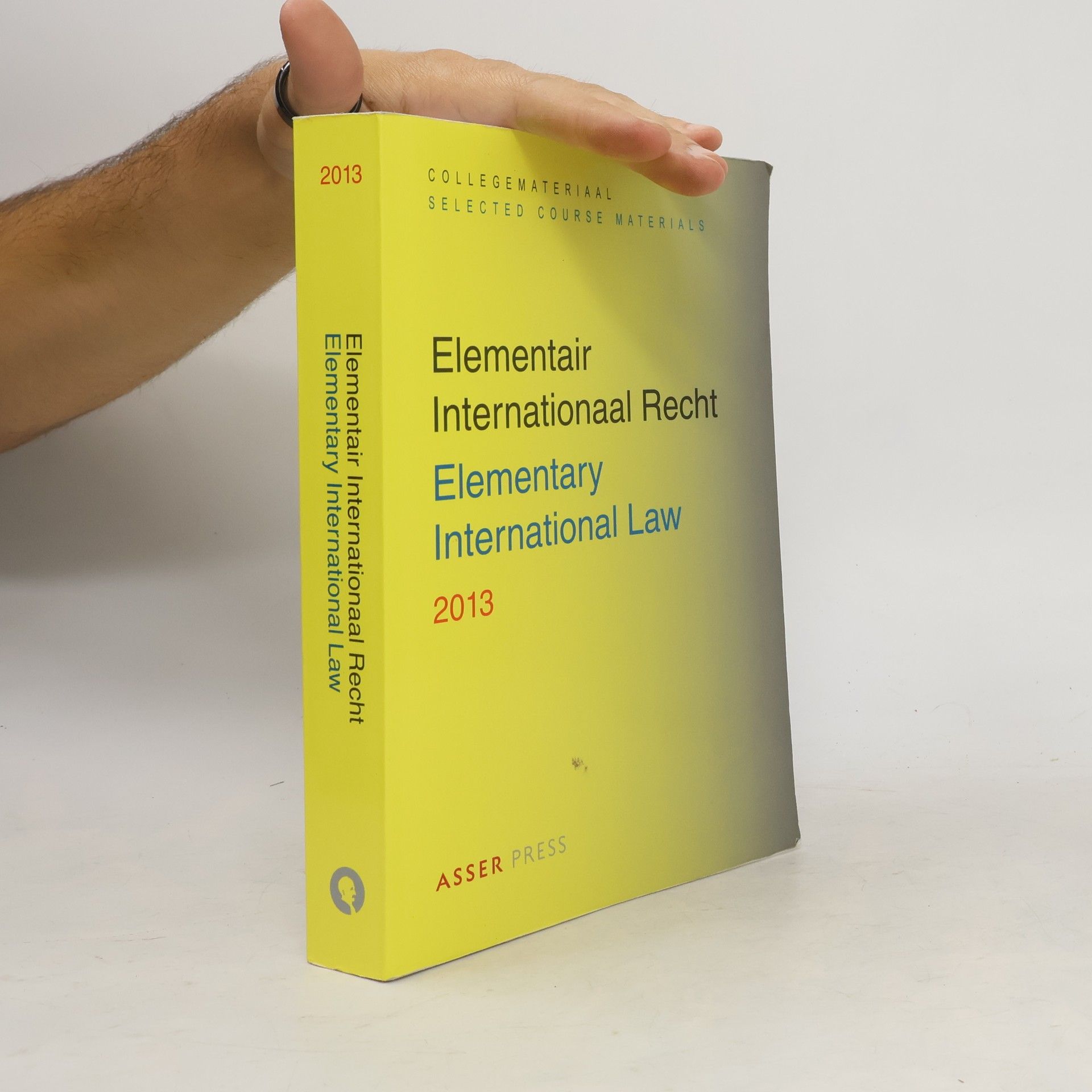 T.M.C. Asser Instituut Elementair Internationaal Recht / Elementary International Law 2013
