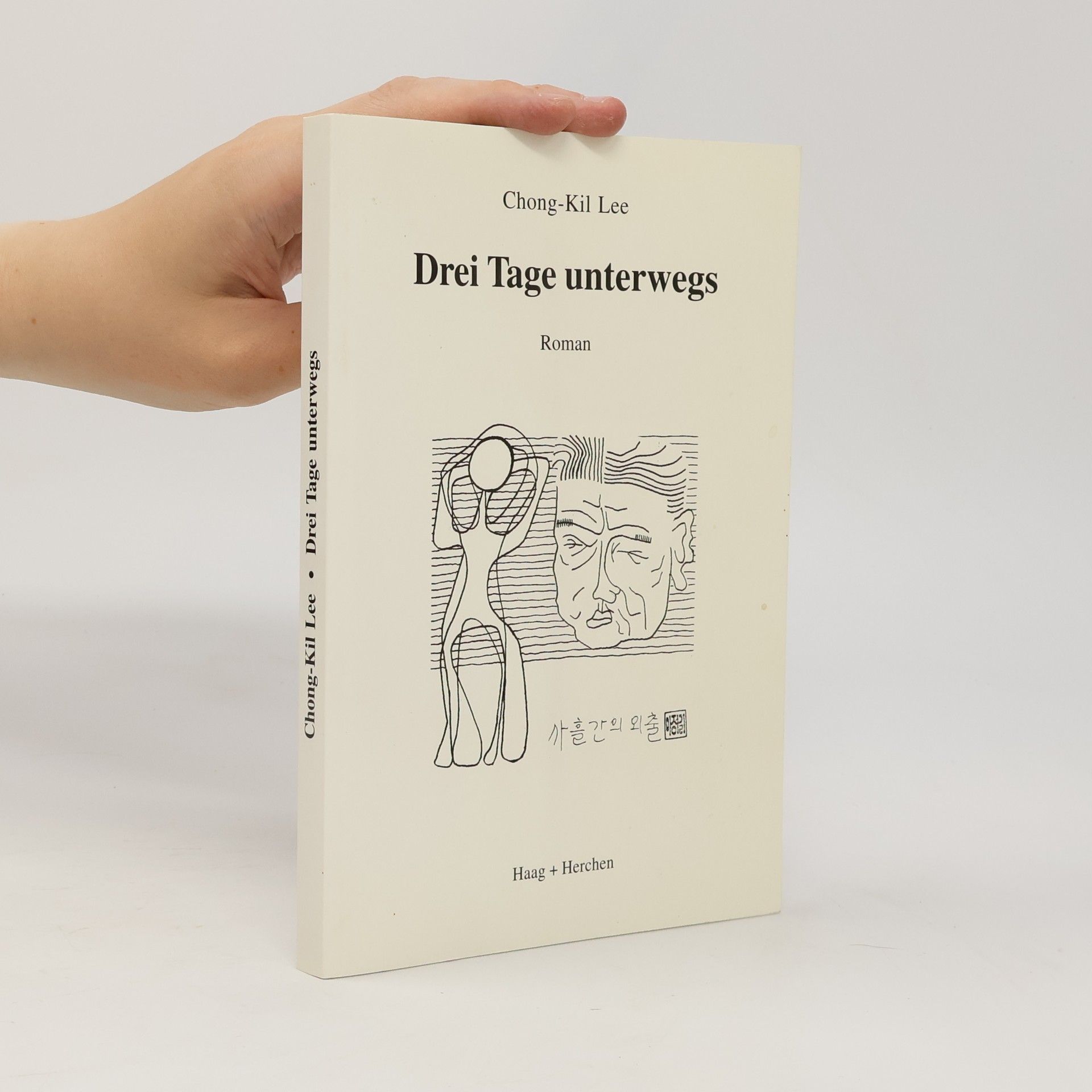 Chong-Kil Lee Drei Tage unterwegs