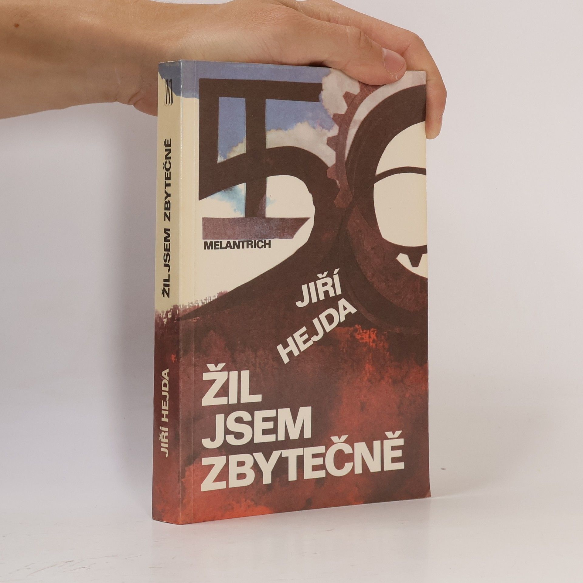 Jiří Hejda Žil jsem zbytečně