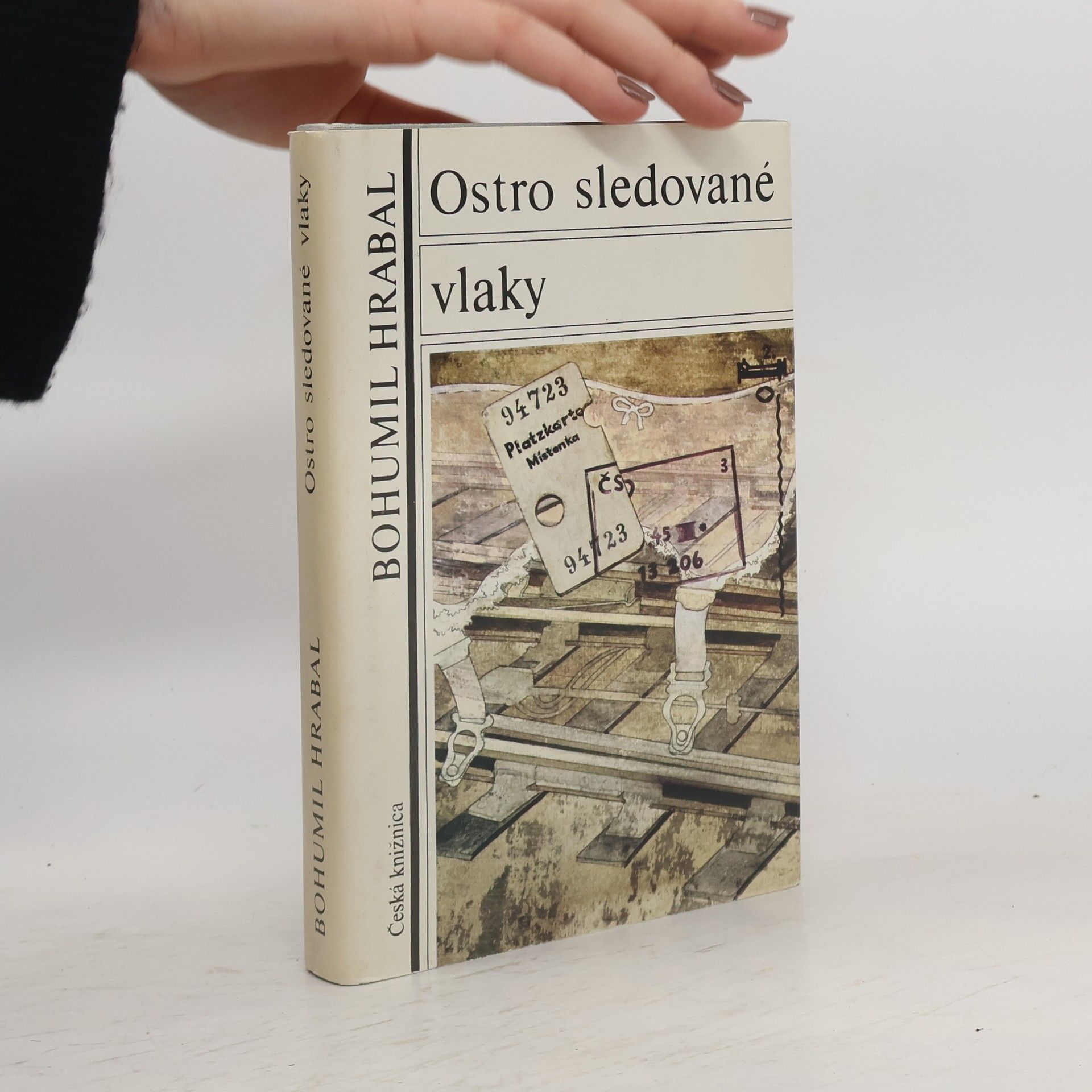 Bohumil Hrabal Ostro sledované vlaky