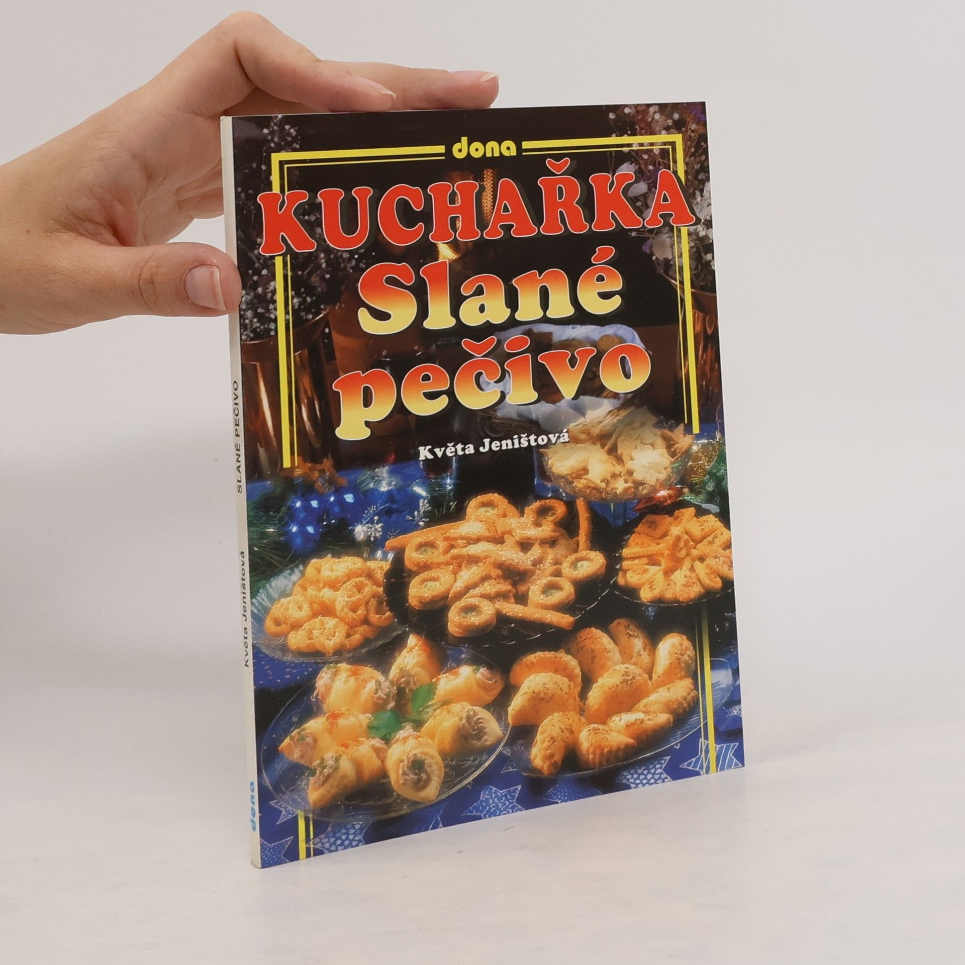 Jeništová Květa Kuchařka — Slané pečivo