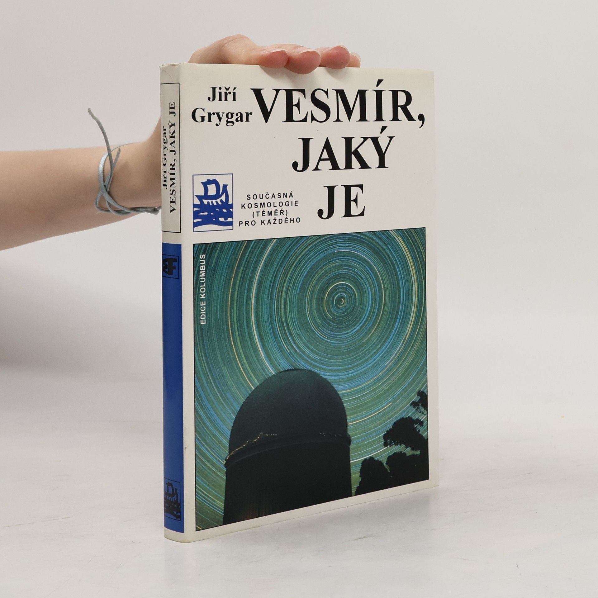 Vesmír, jaký je : současná kosmologie (téměř) pro každého