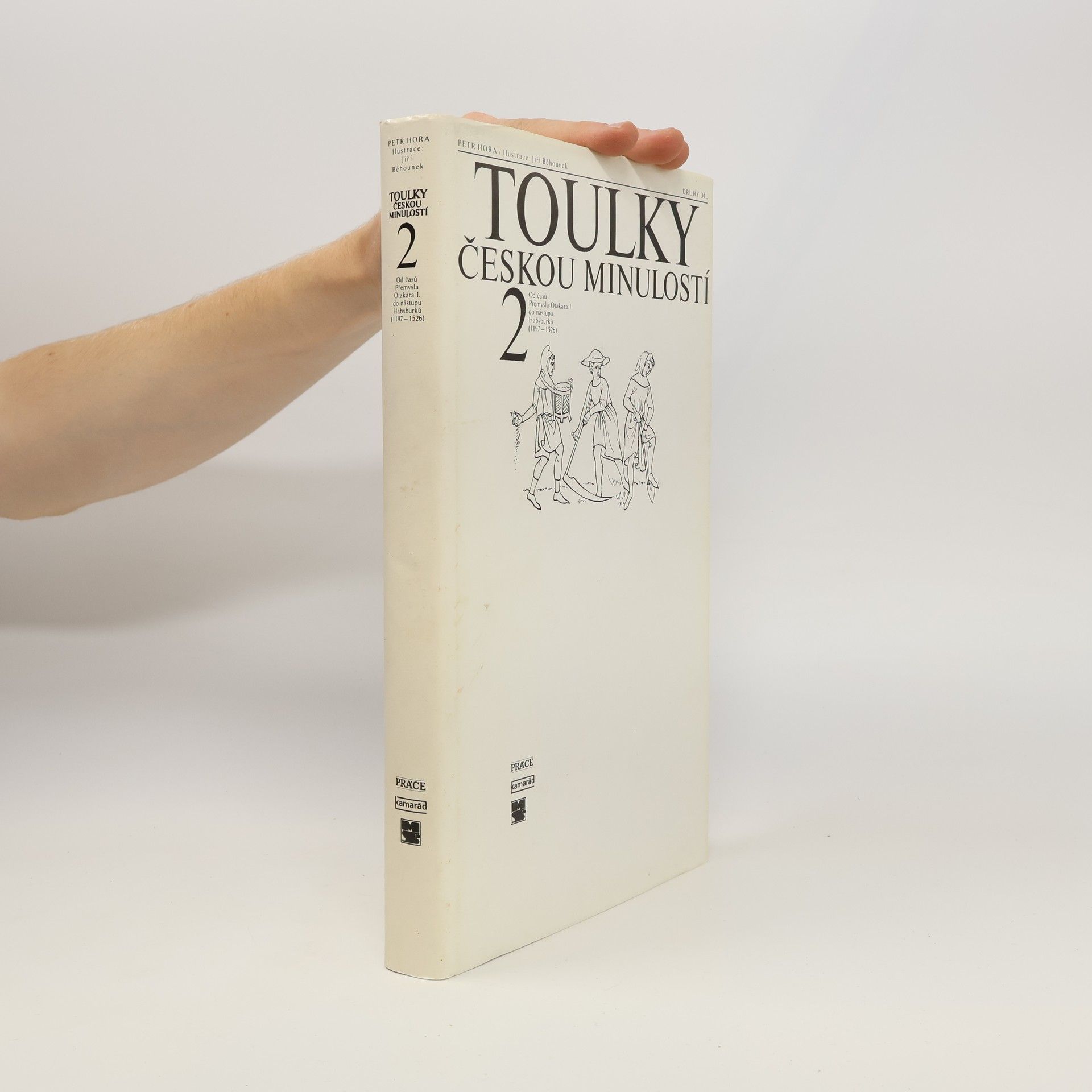 Petr Hořejš Toulky českou minulostí 2