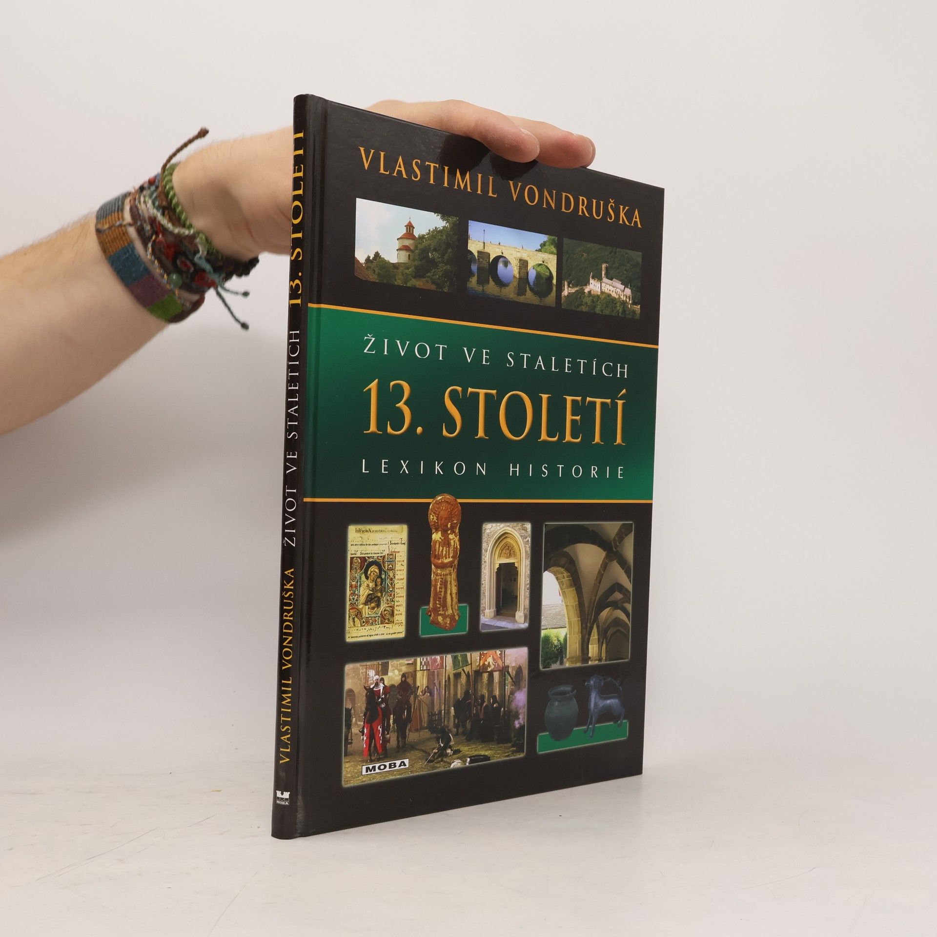 Vlastimil Vondruška Život ve staletích - 13. století