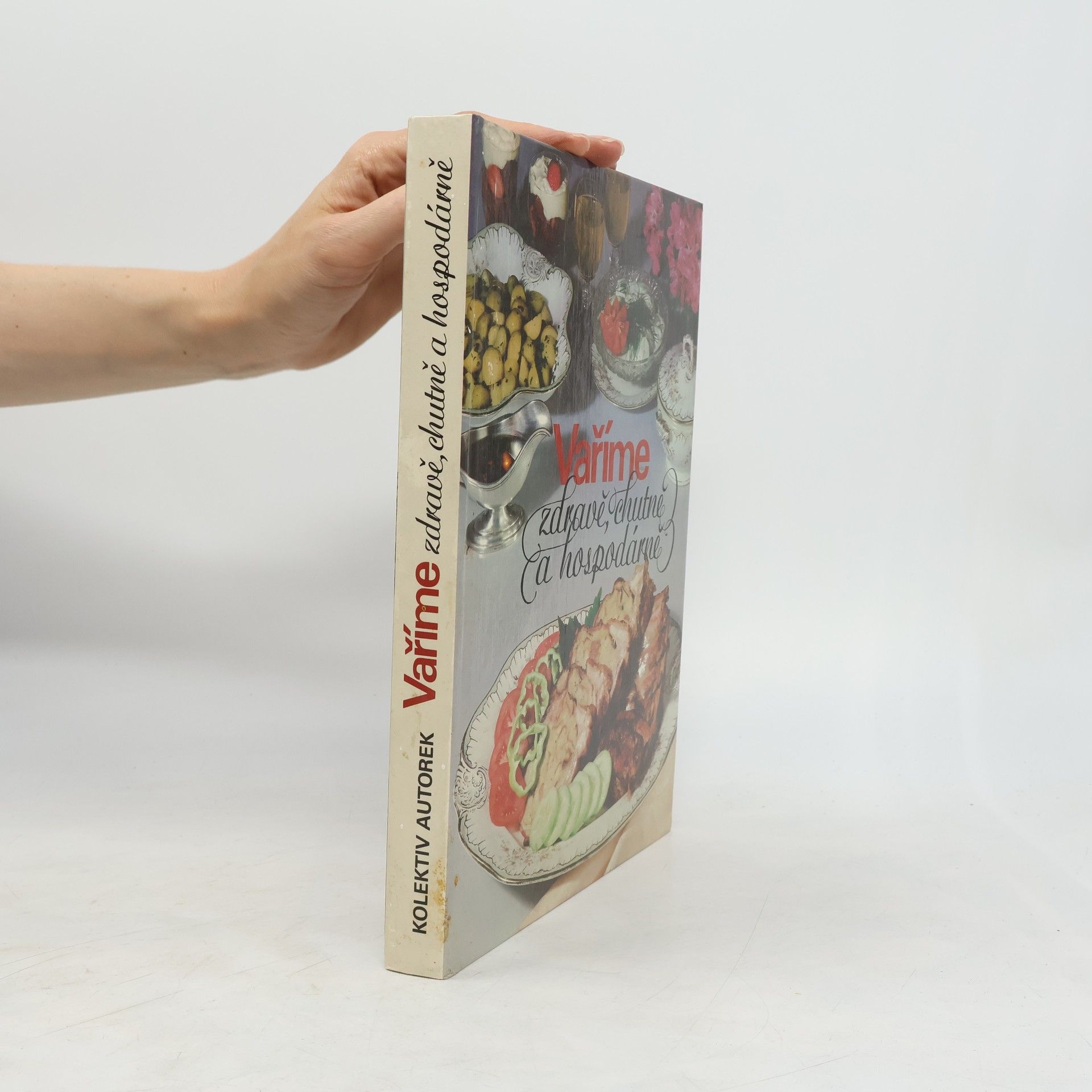 Collectif d'auteurs Vaříme zdravě, chutně a hospodárně