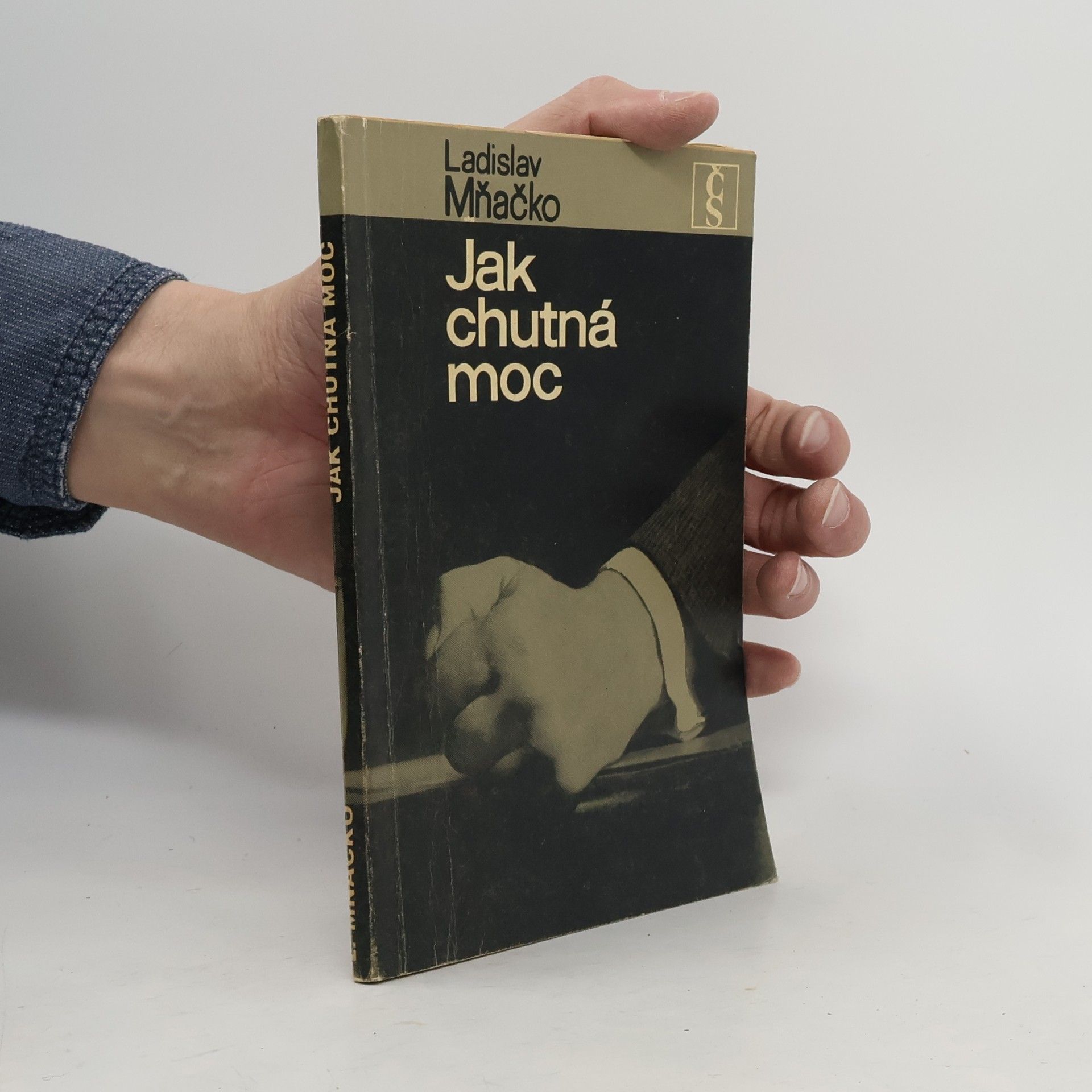 Ladislav Mňačko Jak chutná moc
