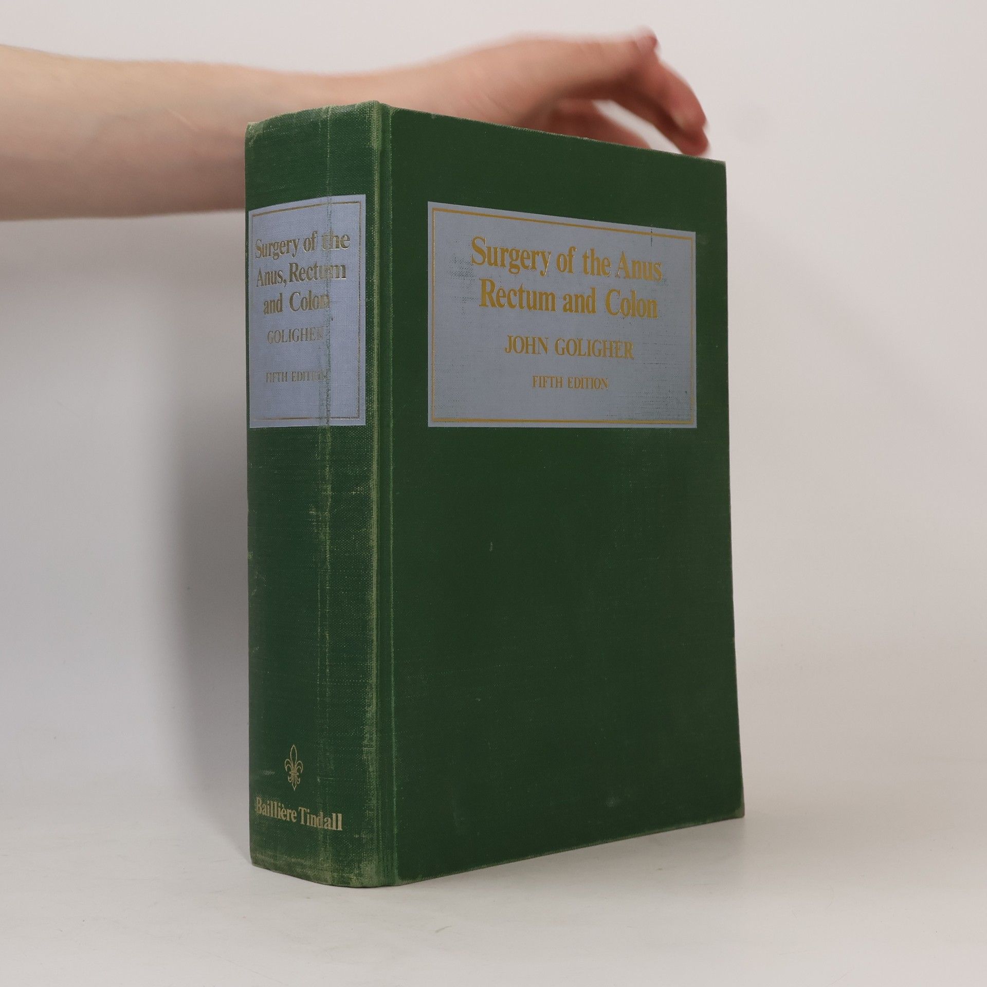 John Goligher Surgery of the Anus, Rectum and Colon