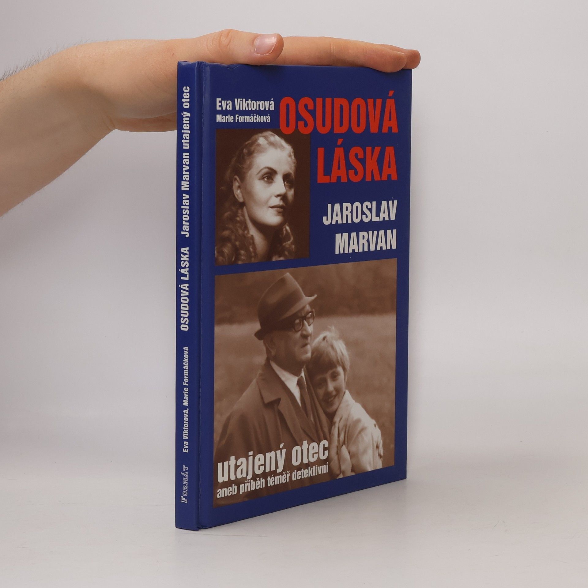 Eva Viktorová Osudová láska. Jaroslav Marvan - utajený otec