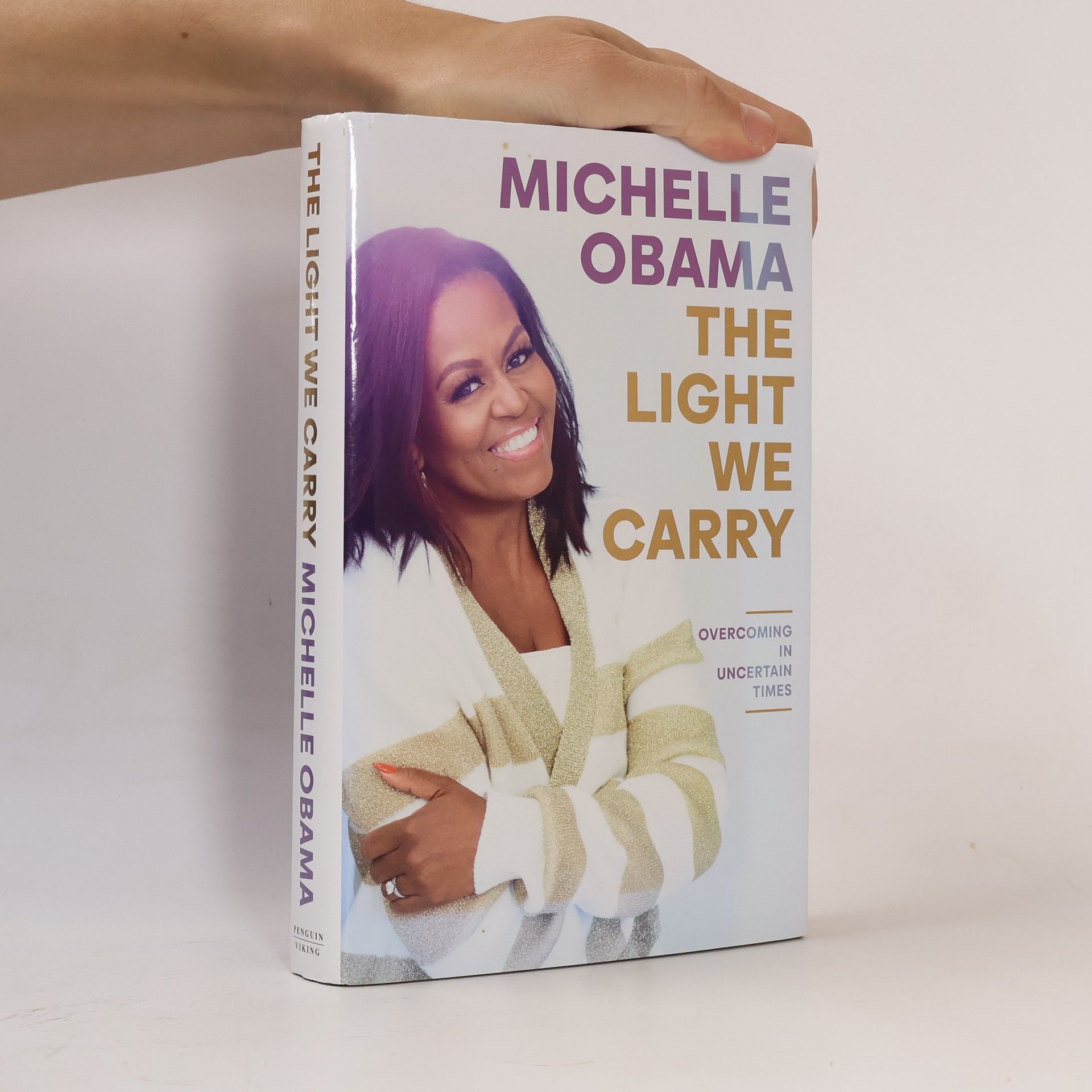 Michelle Obamová The Light We Carry. Overcoming in Uncertain Times