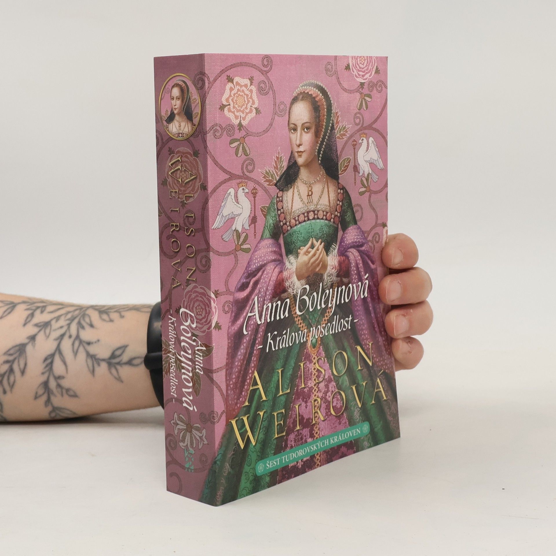 Alison Weir Anna Boleynová: králova posedlost