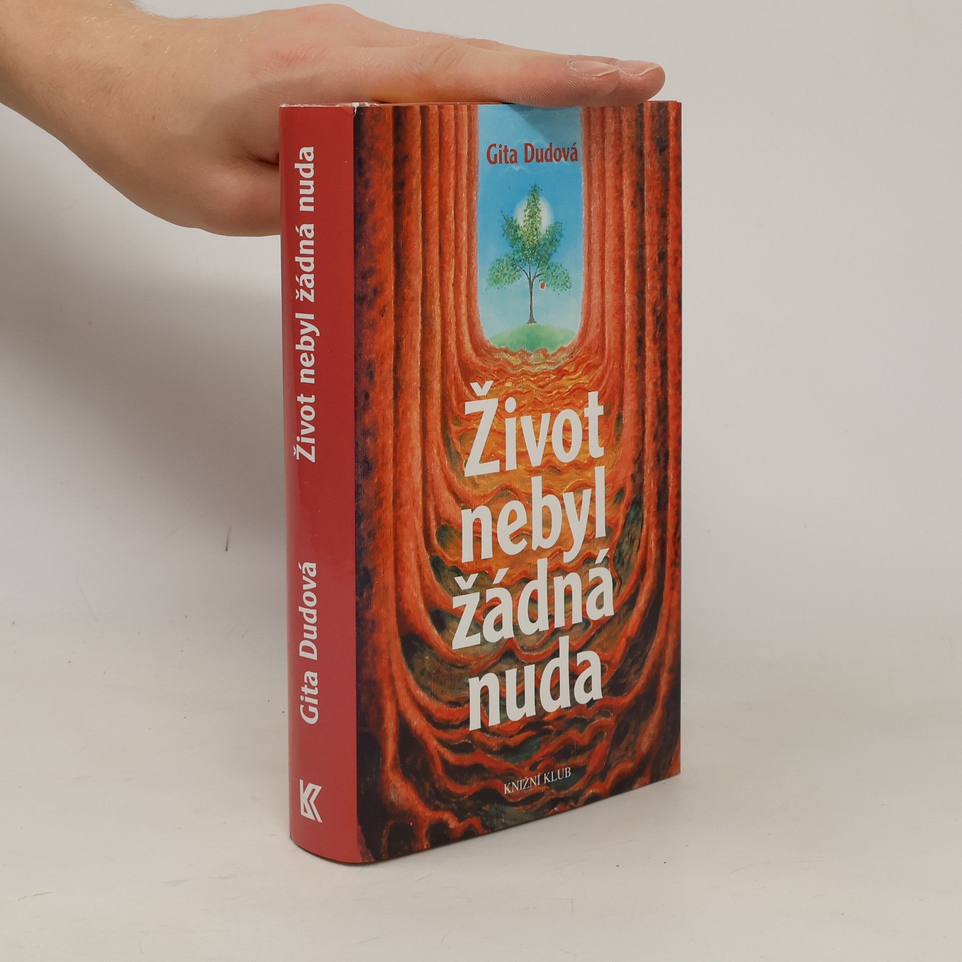 Gita Dudová Život nebyl žádná nuda
