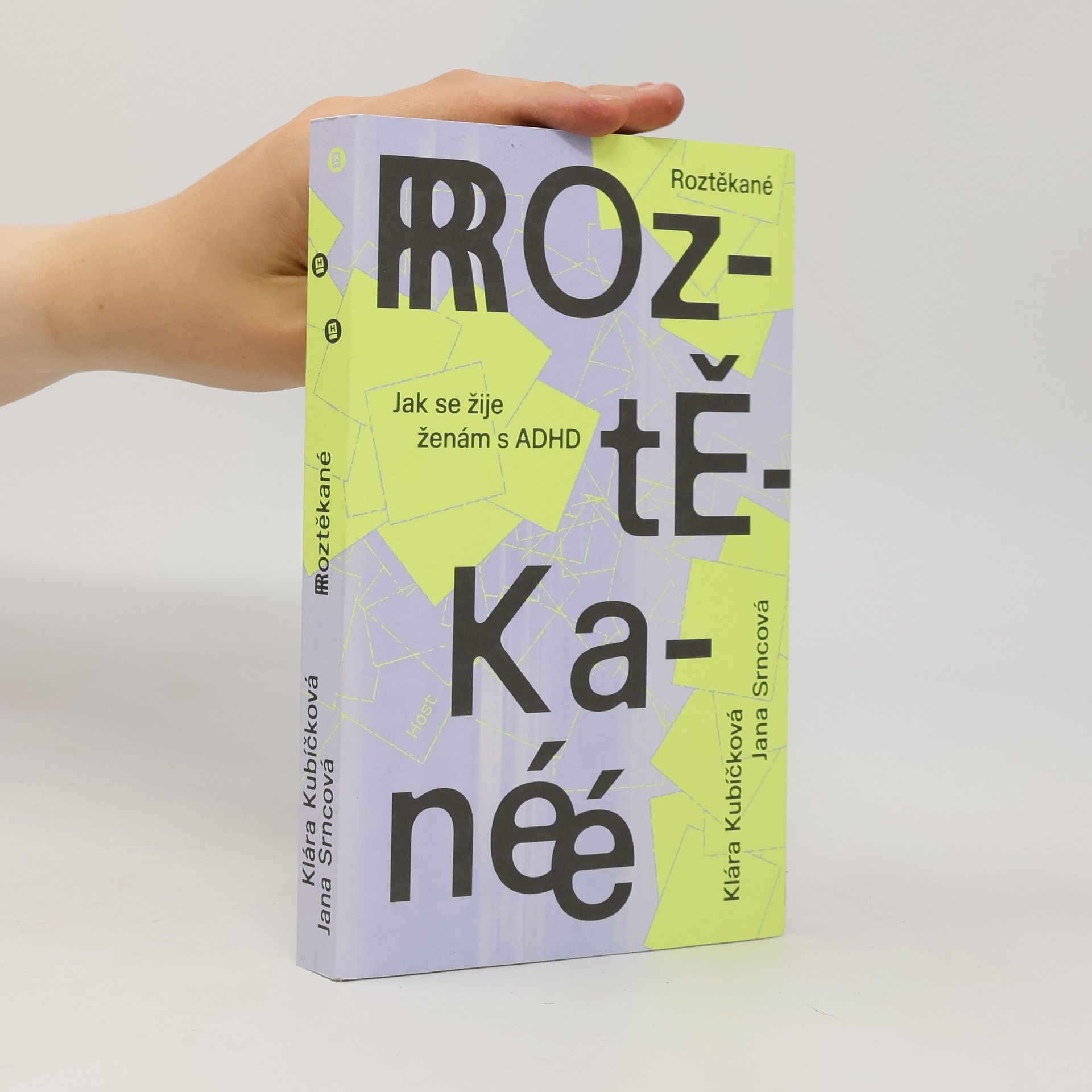 Roztěkané : jak se žije ženám s ADHD