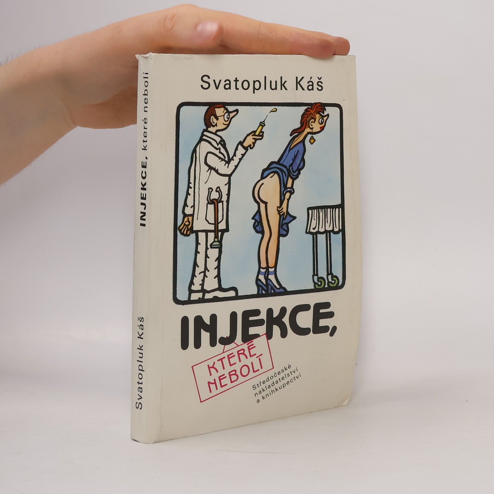 Svatopluk Káš Injekce, které nebolí