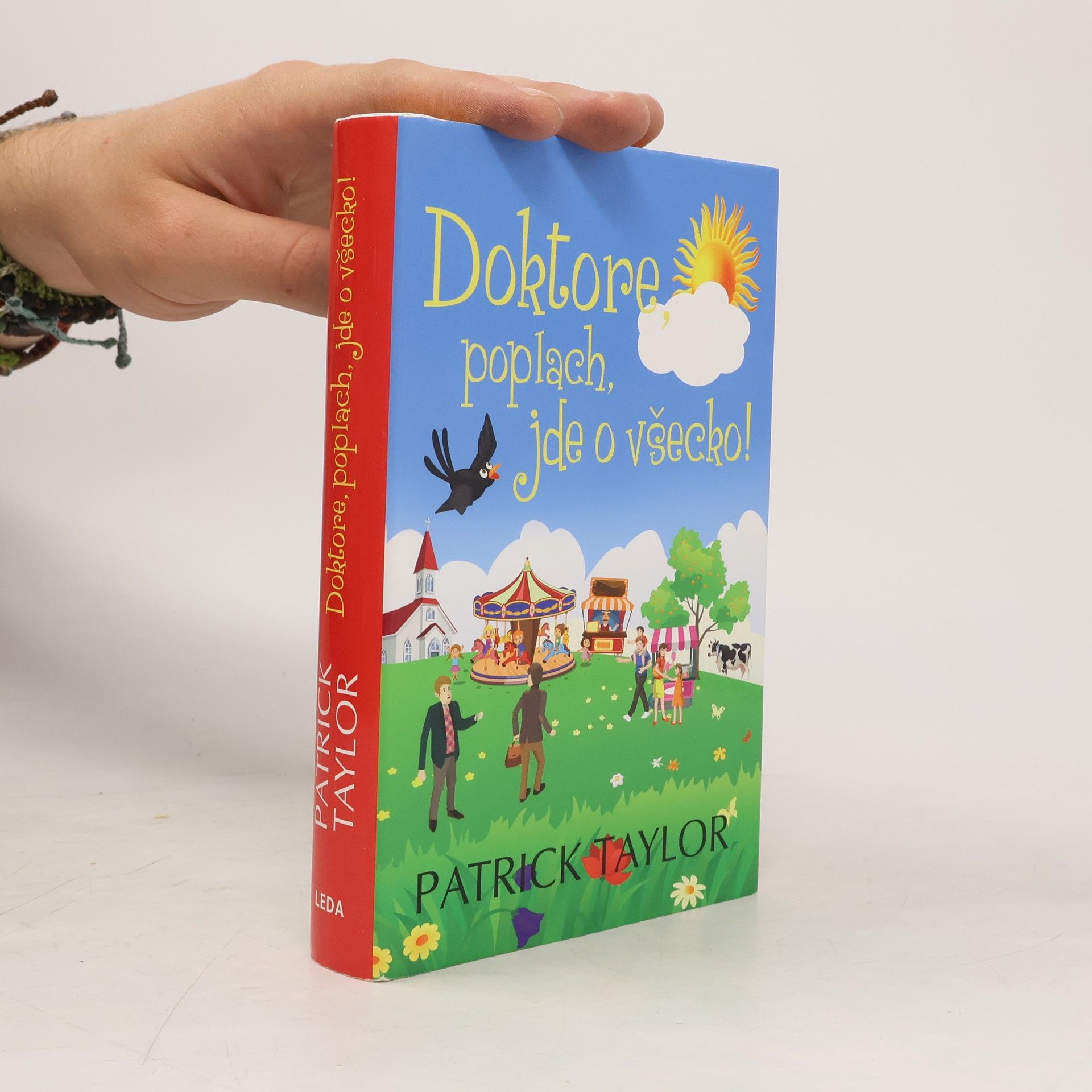 Patrick Taylor Doktore, poplach, jde o všecko!