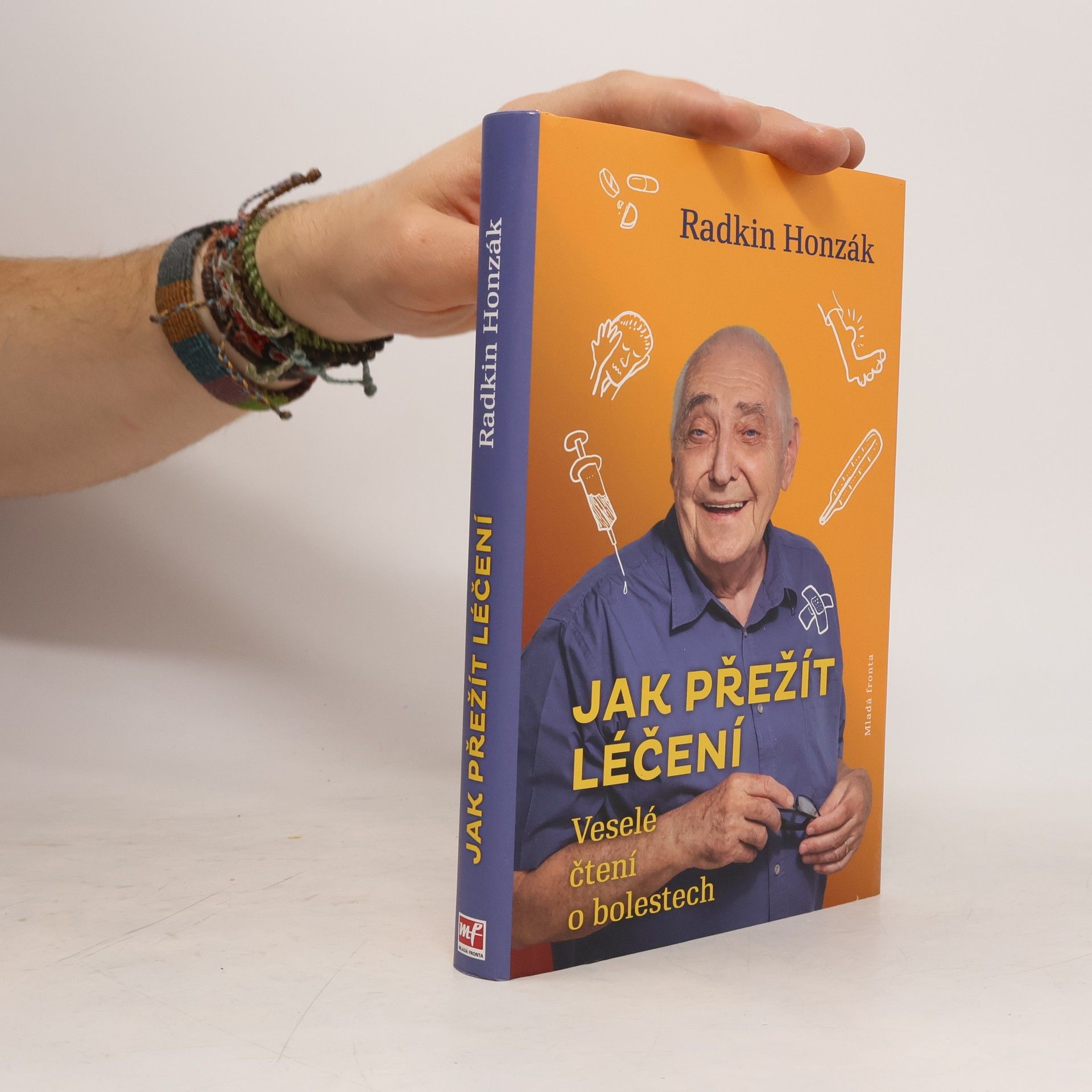 Radkin Honzák Jak přežít léčení : Veselé čtení o bolestech