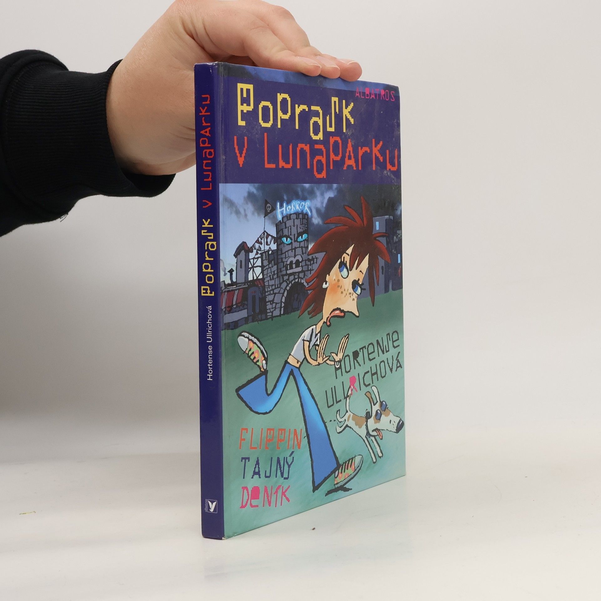 Hortense Ullrich Poprask v Lunaparku: Flippin tajný deník