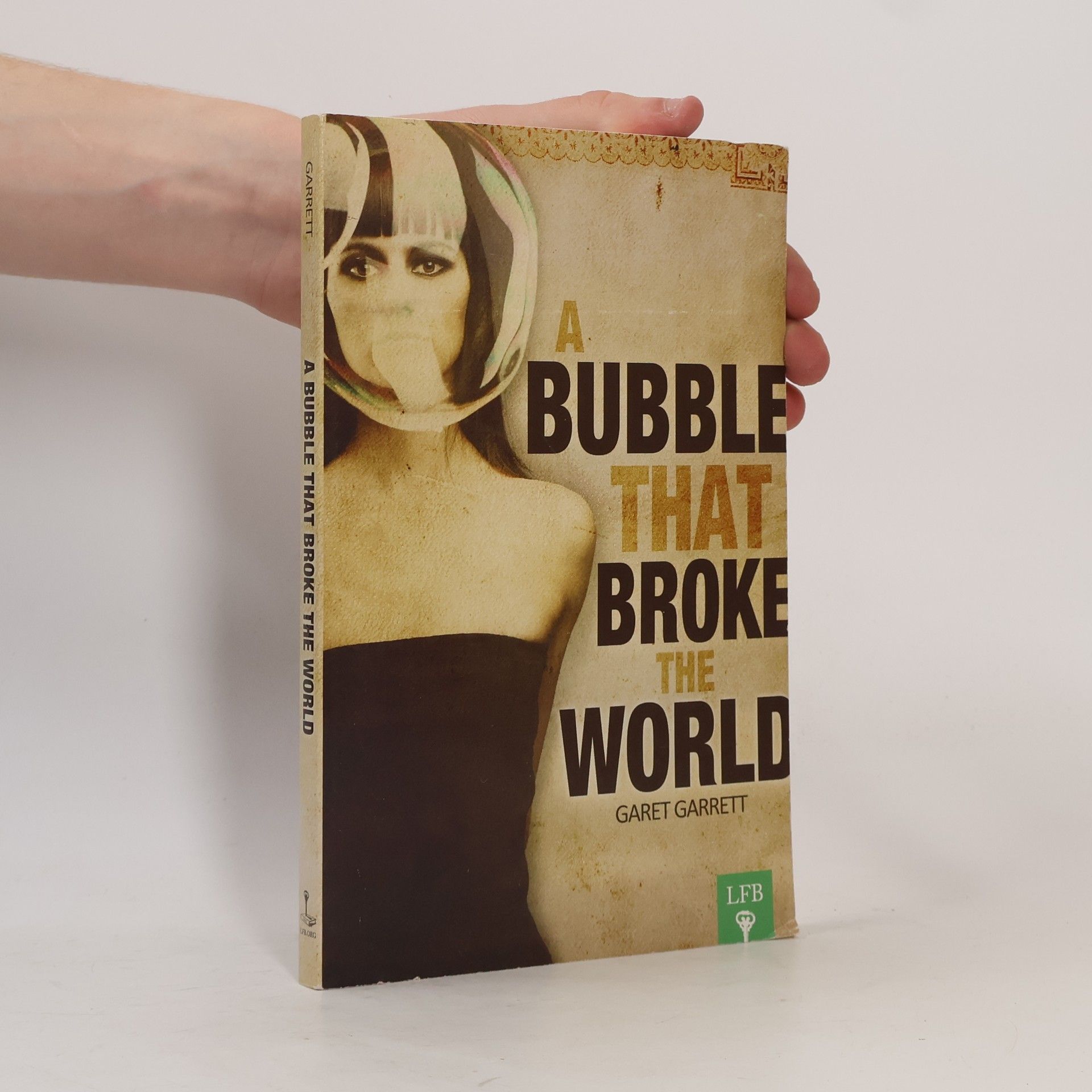 Garet Garrett A Bubble That Broke the World