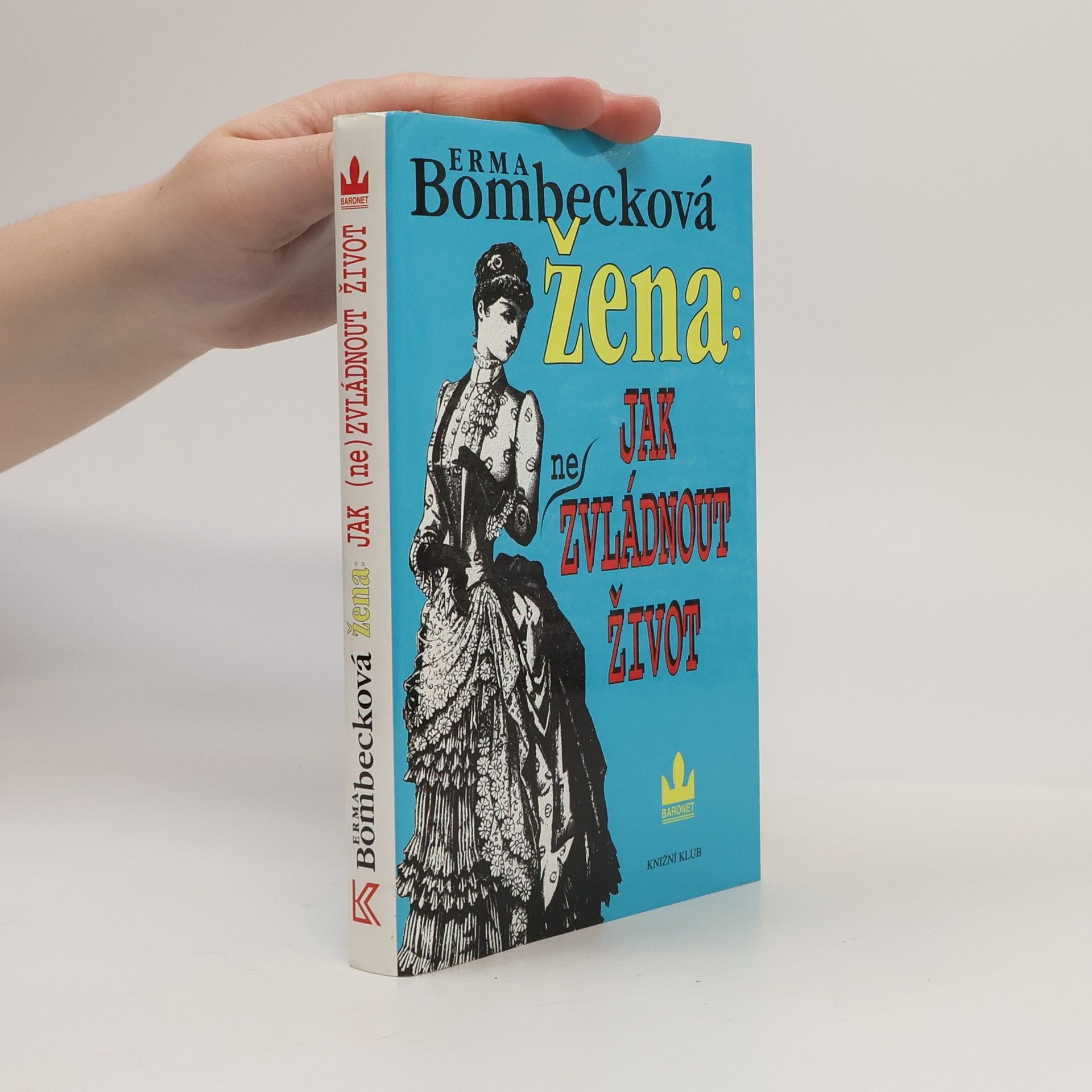 Erma Bombeck Žena: jak (ne)zvládnout život