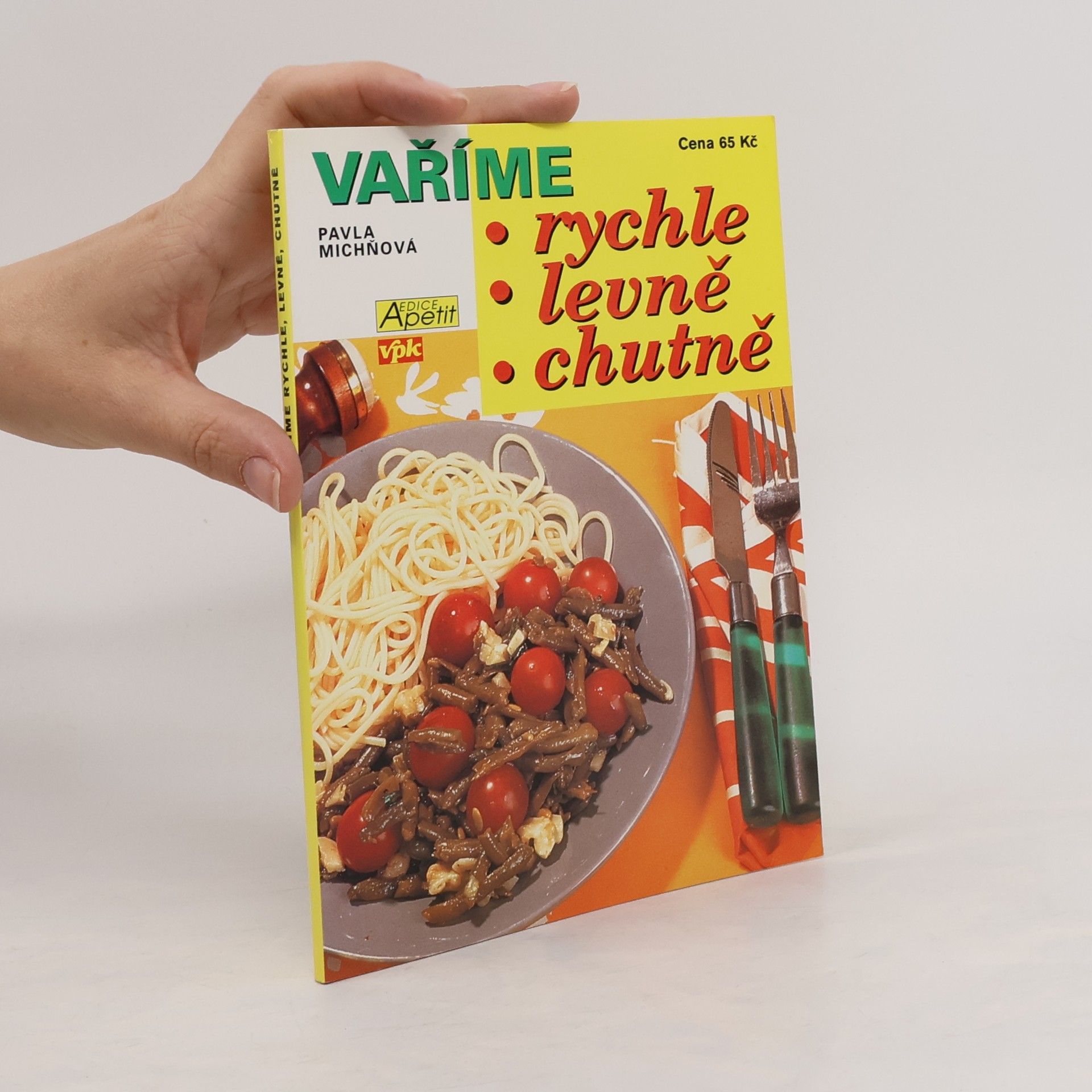 Pavla Michňová Vaříme rychle, levně, chutně