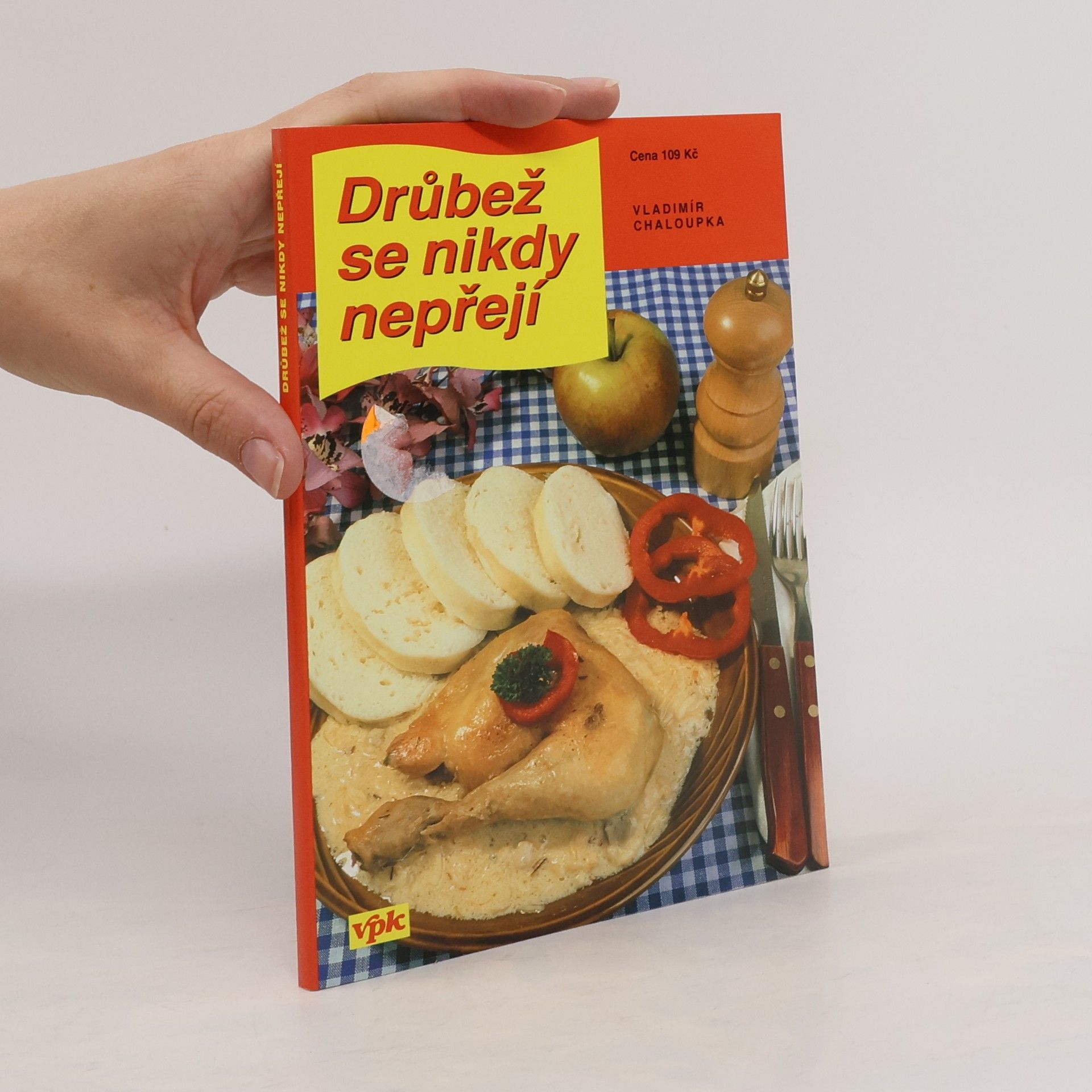Vladimír Chaloupka Drůbež se nikdy nepřejí