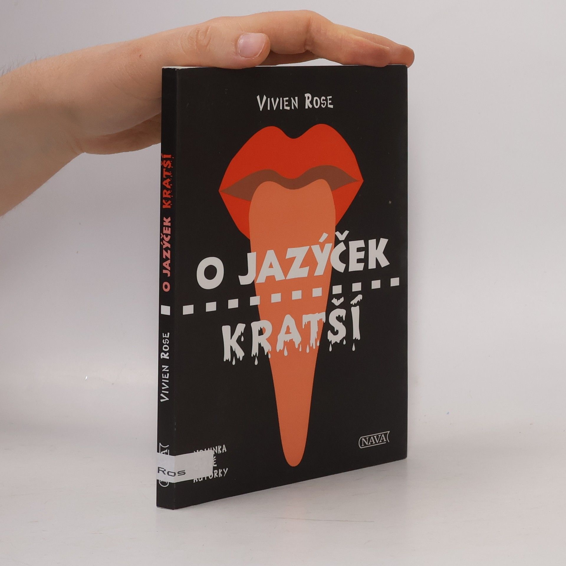 Vivien Rose O jazýček kratší