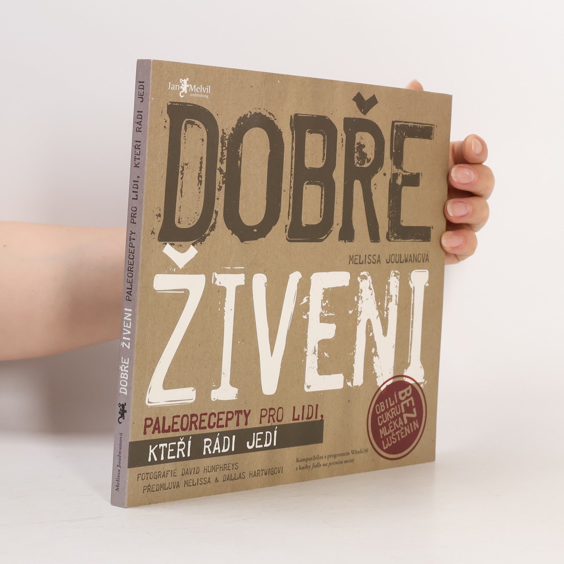 Melissa Joulwan Dobře živeni : paleorecepty pro lidi, kteří rádi jedí
