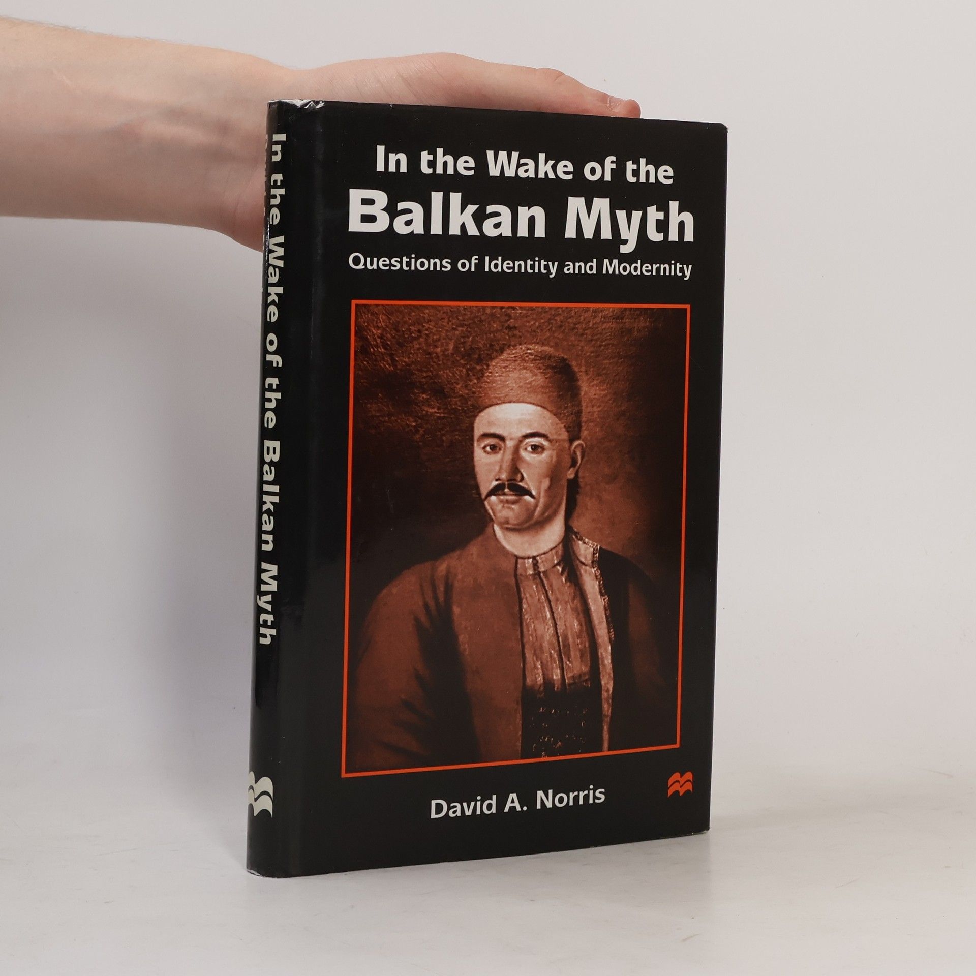 David A. Norris In the Wake of the Balkan Myth