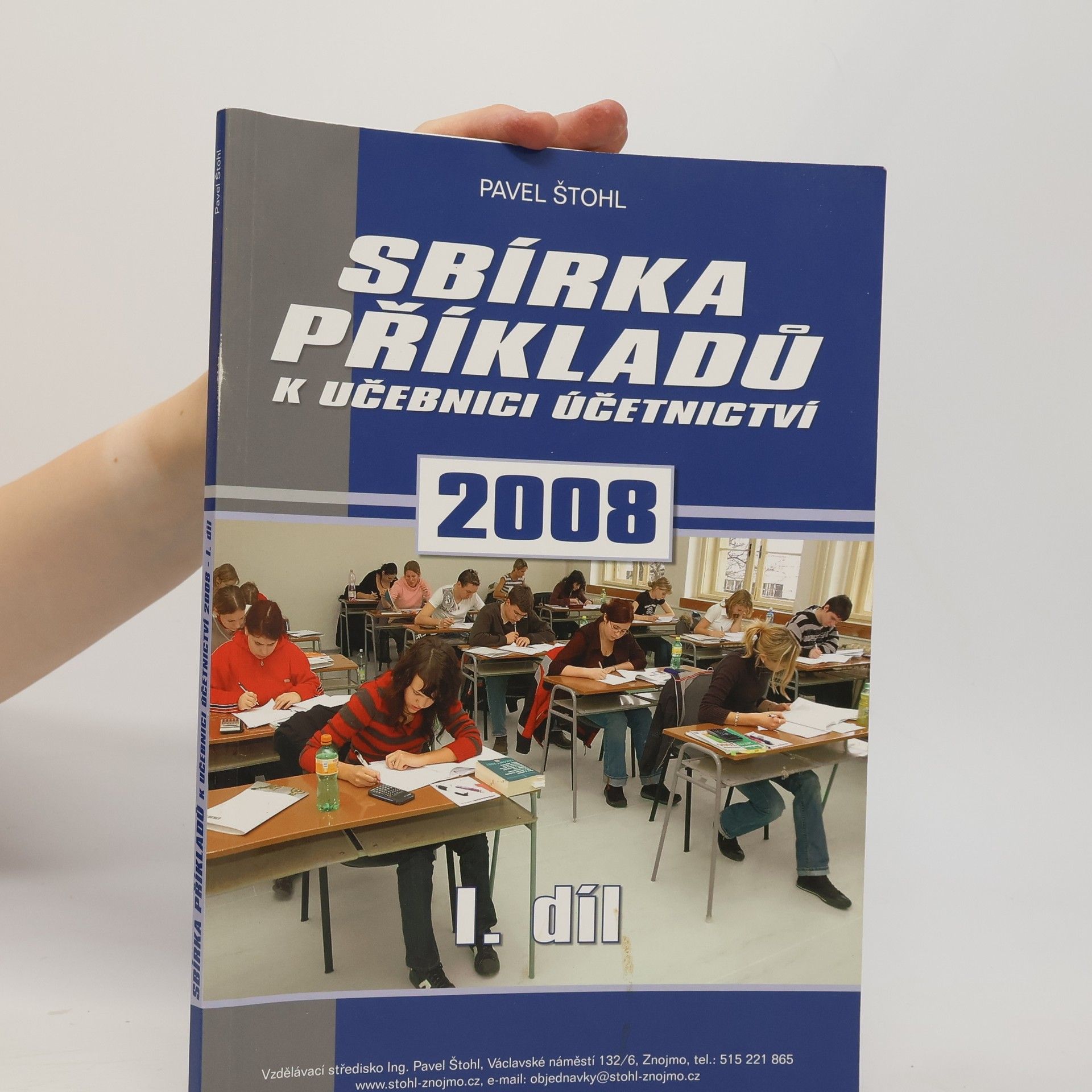 Pavel Štohl Sbírka příkladů k učebnici účetnictví 2008 - 1. díl