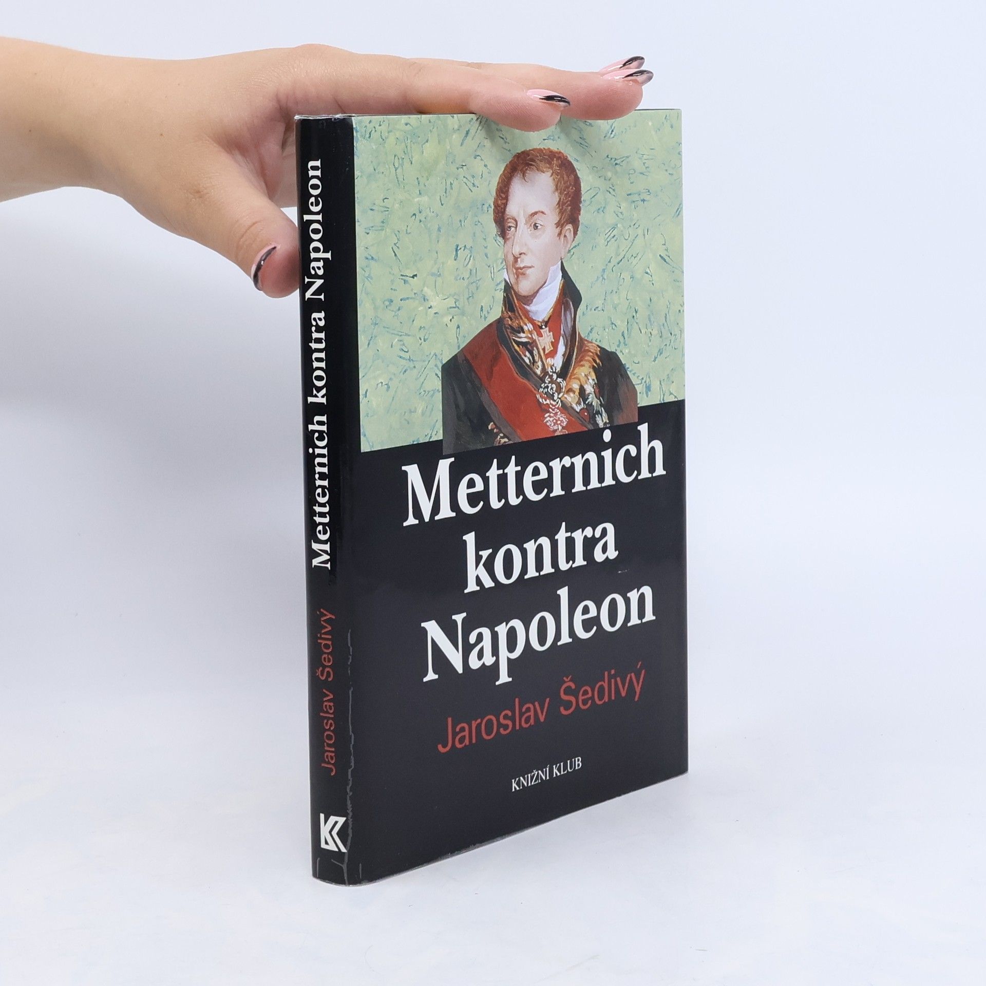 Jaroslav Šedivý Metternich kontra Napoleon