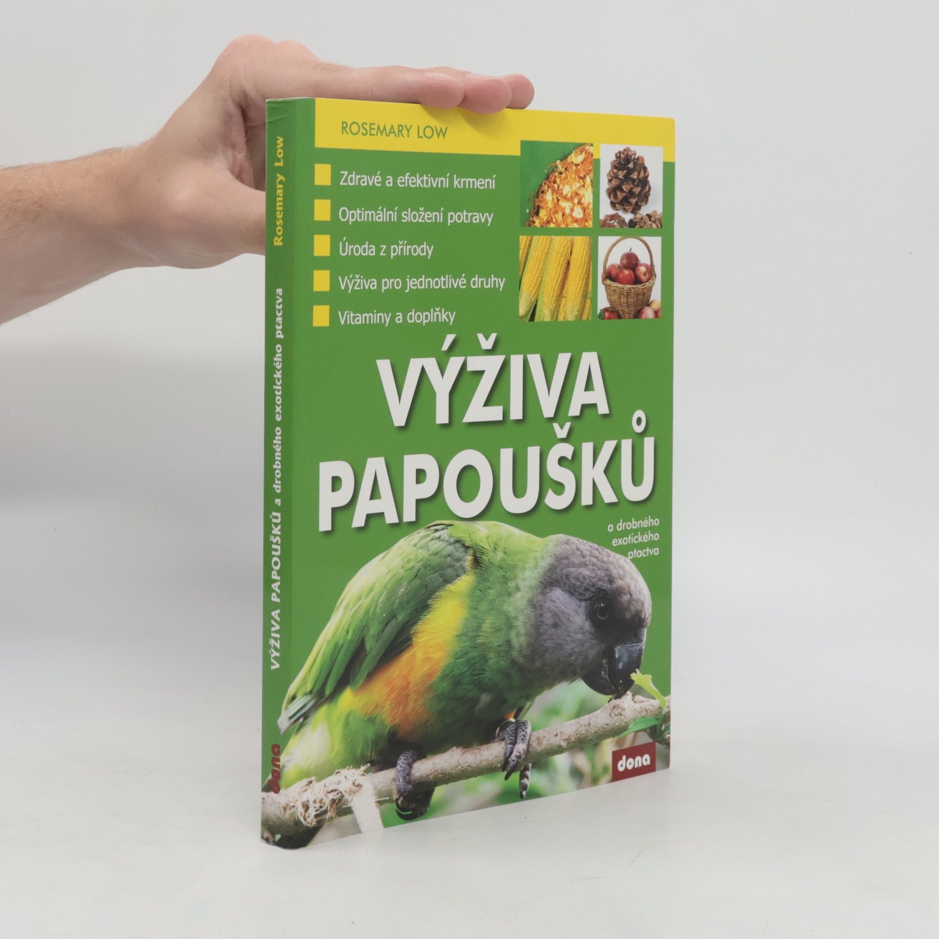 Rosemary Low Výživa papoušků a drobného exotického ptactva