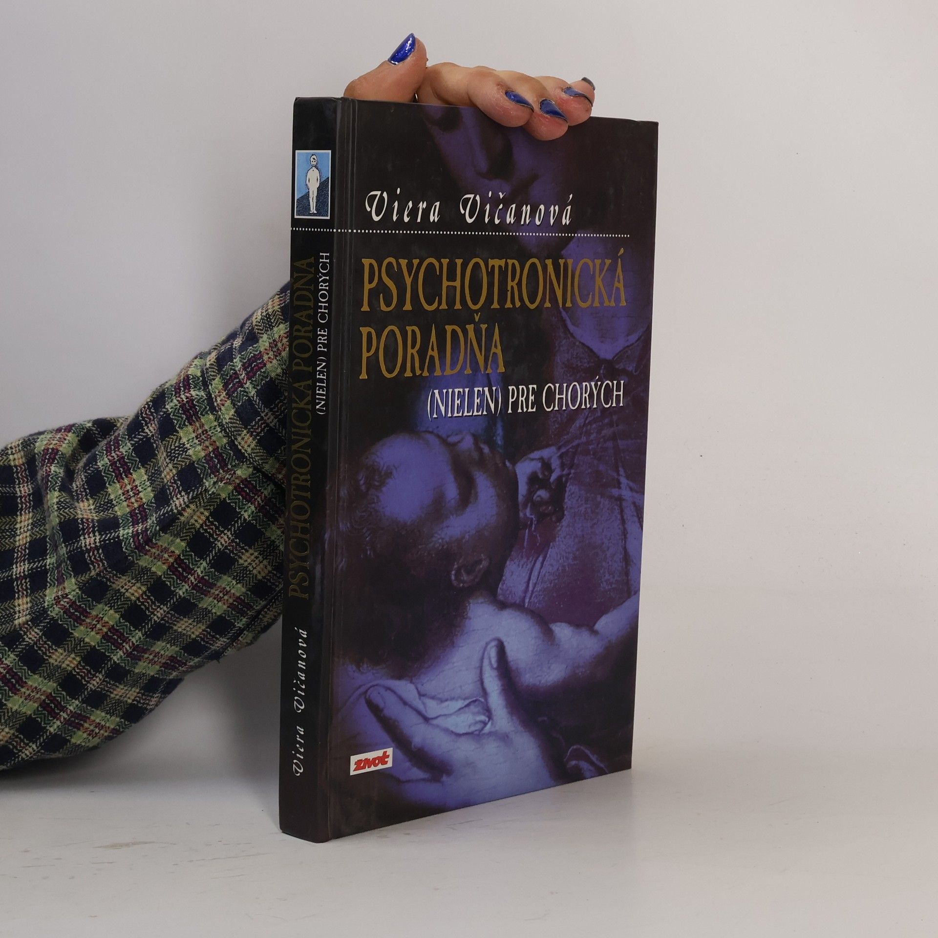 Viera Vičanová Psychotronická poradňa (nielen) pre chorých