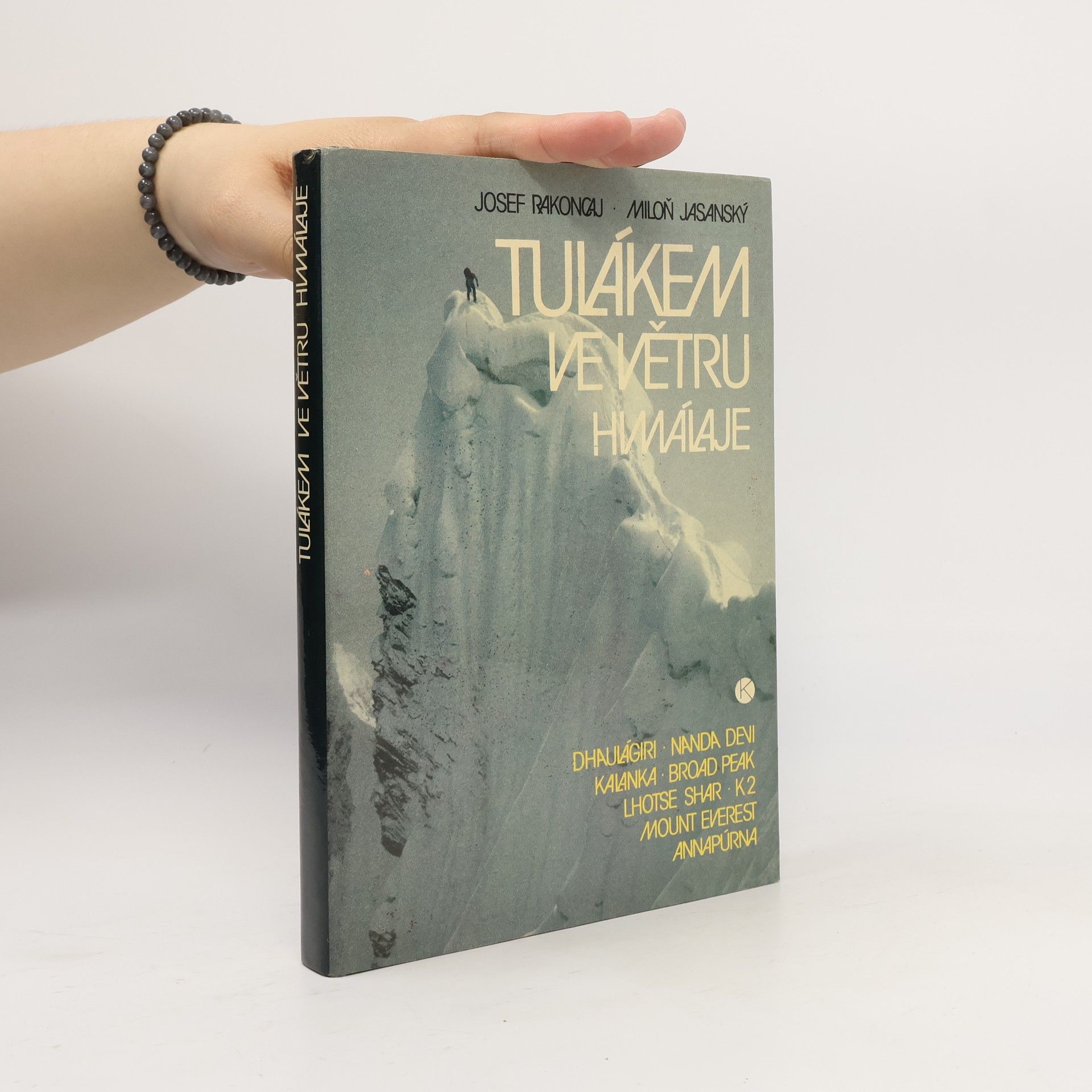 Miloň Jasanský Tulákem ve větru. Himaláje