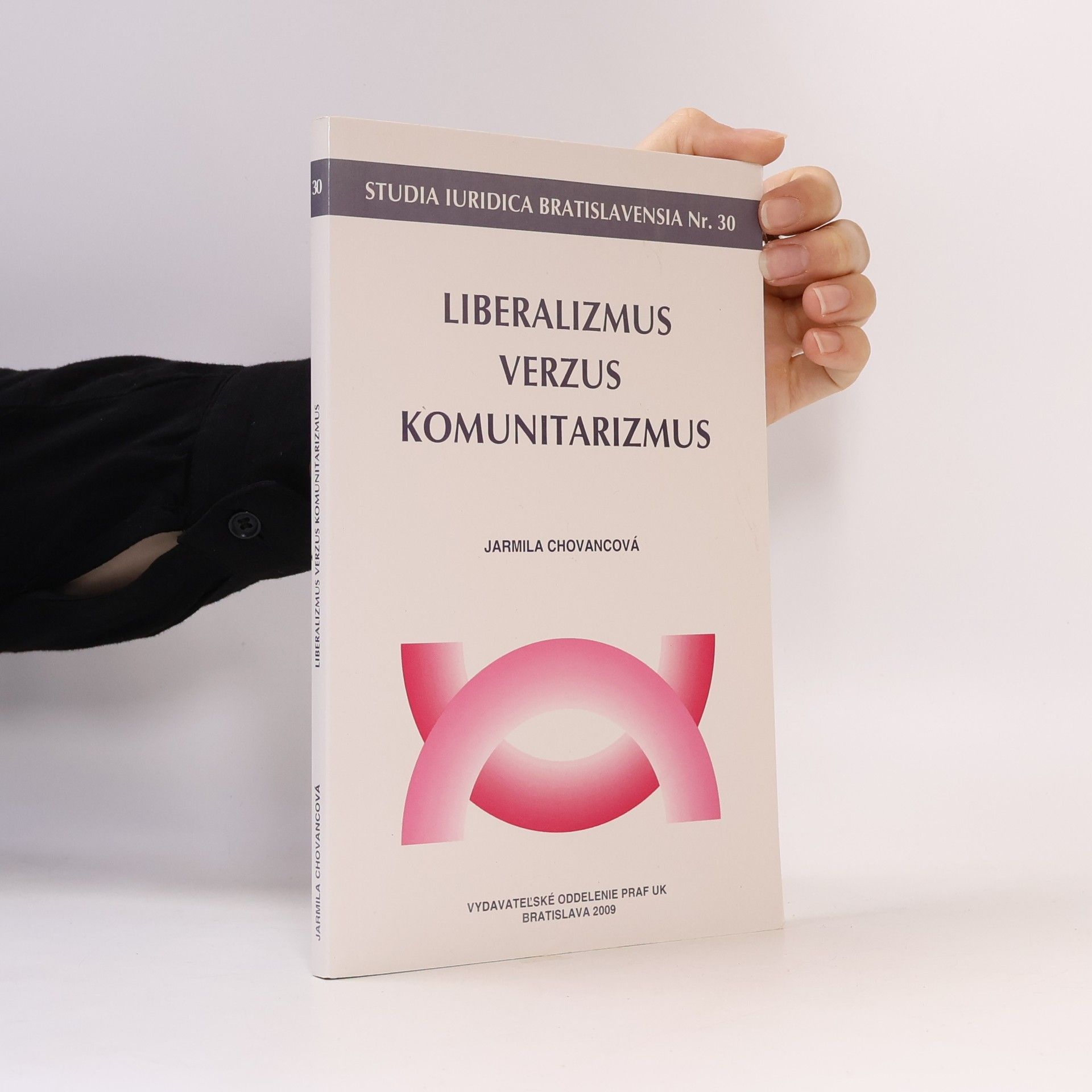 Jarmila Chovancová Liberalizmus verzus komunitarizmus