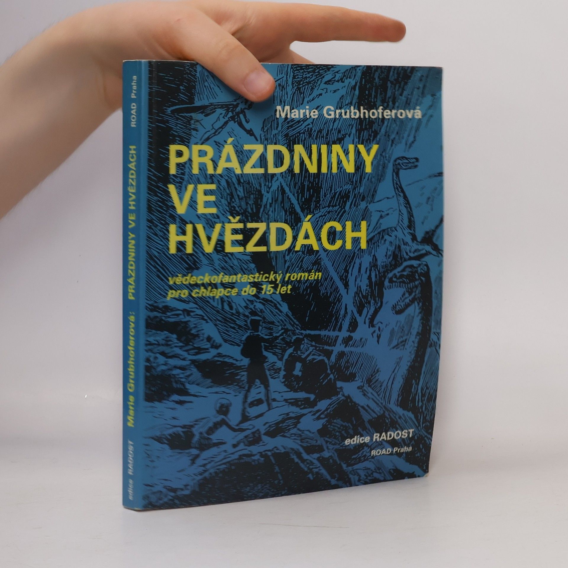 Jiří Wovk Prázdniny ve hvězdách: Vědeckofantastický román pro chlapce do 15 let