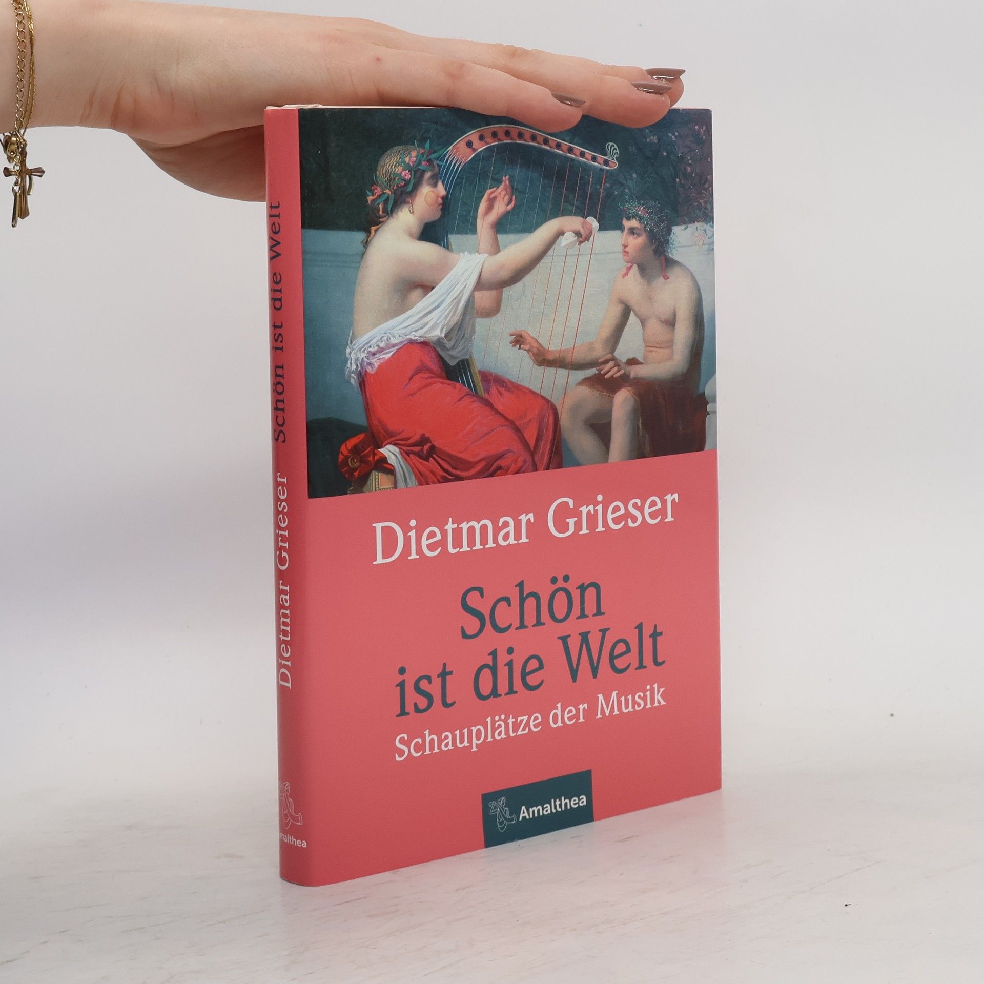 Dietmar Grieser Schön ist die Welt