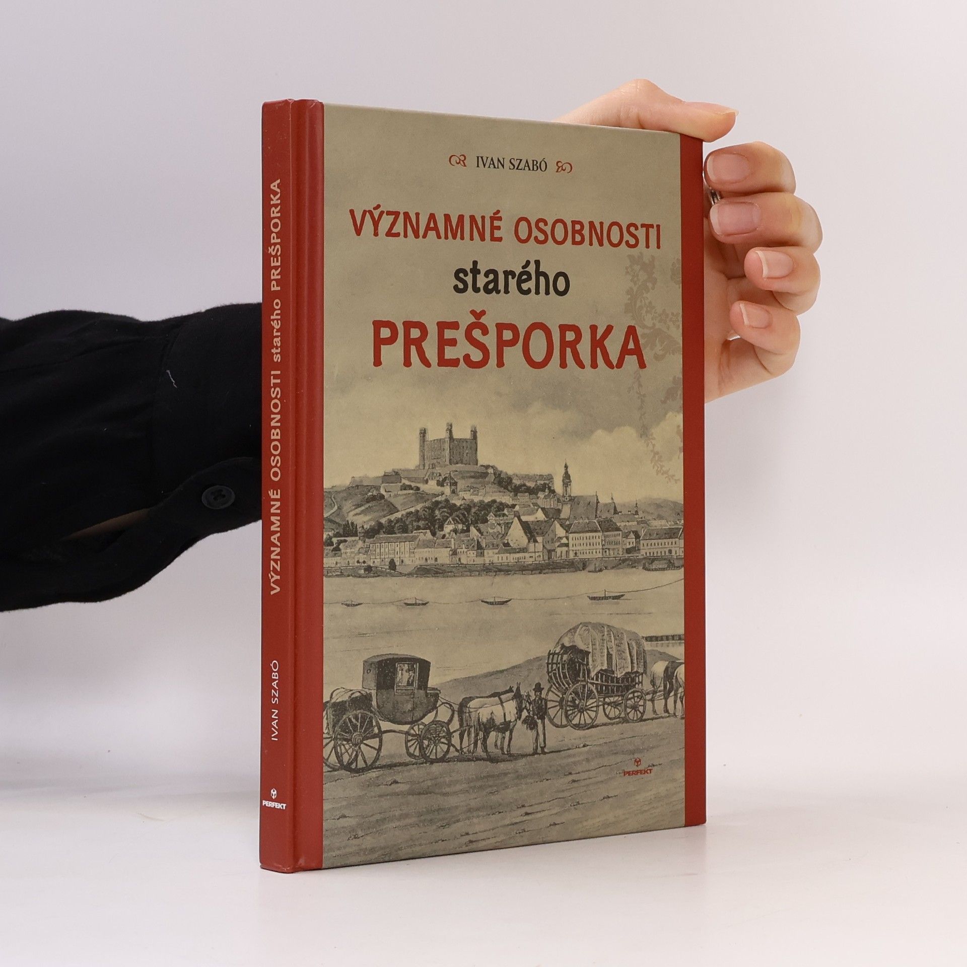 Ivan Szabó Významné osobnosti starého Prešporka