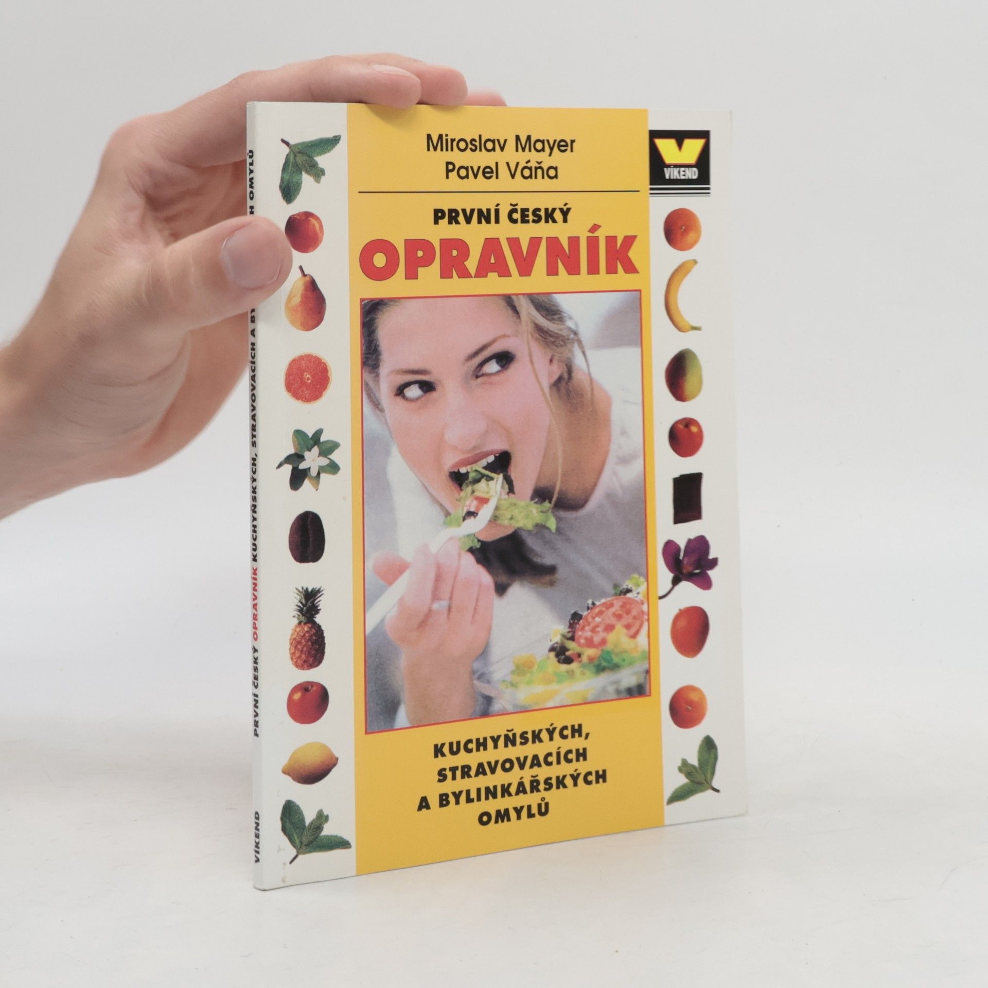 Miroslav Mayer První český opravník kuchyňských, stravovacích a bylinkářských omylů