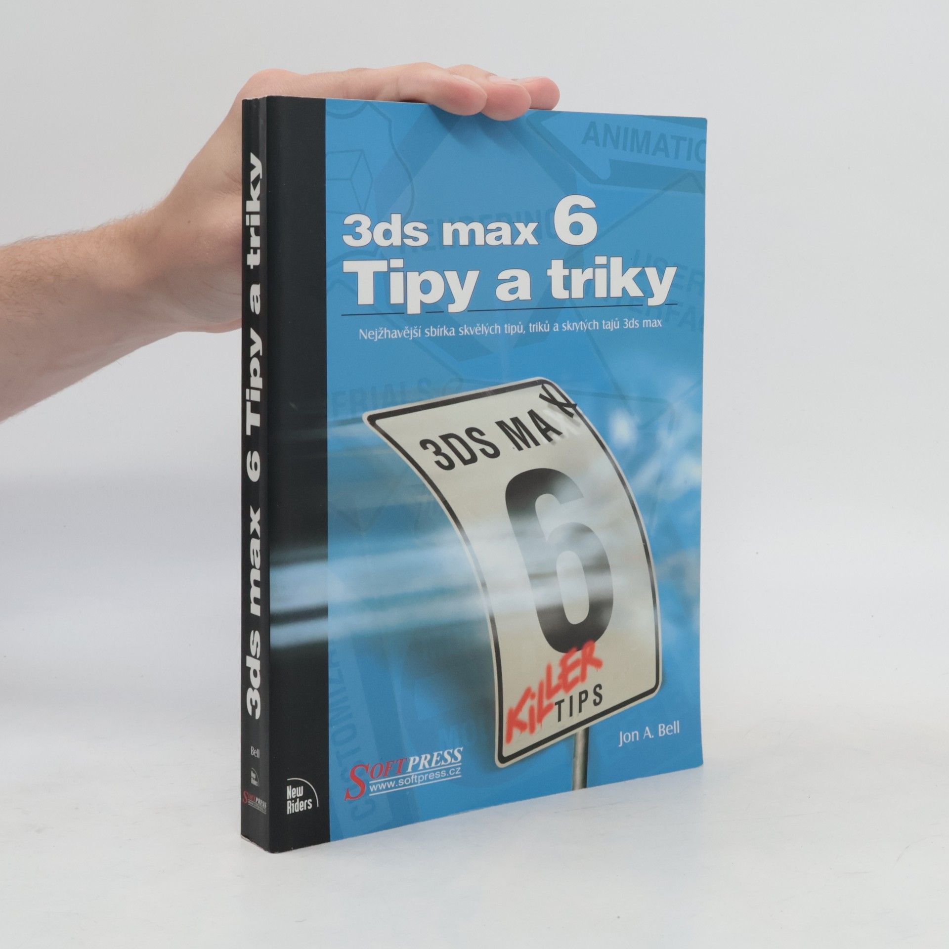 Jon Allen Bell 3ds max 6. Tipy a triky