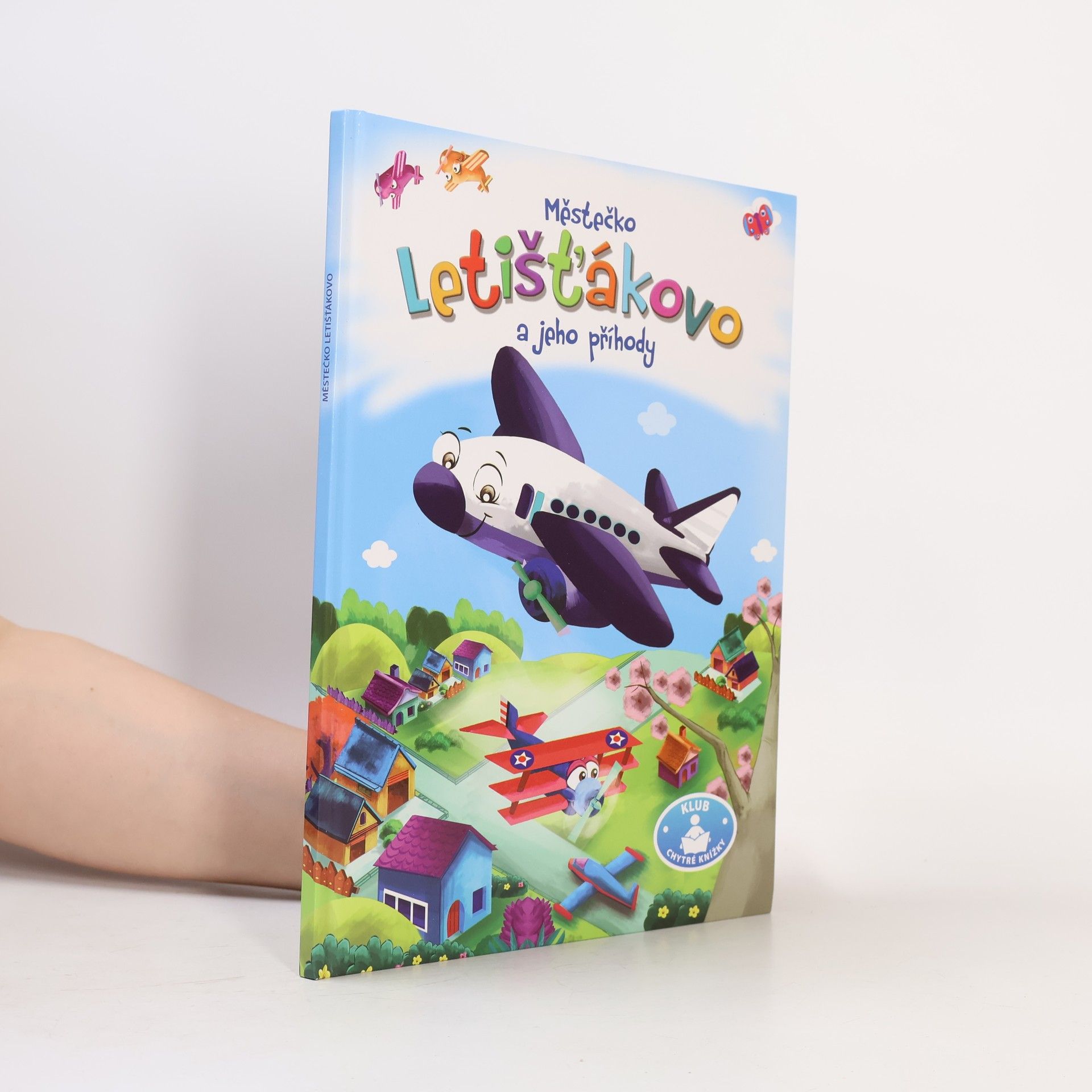 Kolektiv autorů Městečko Letišťákovo a jeho příhody