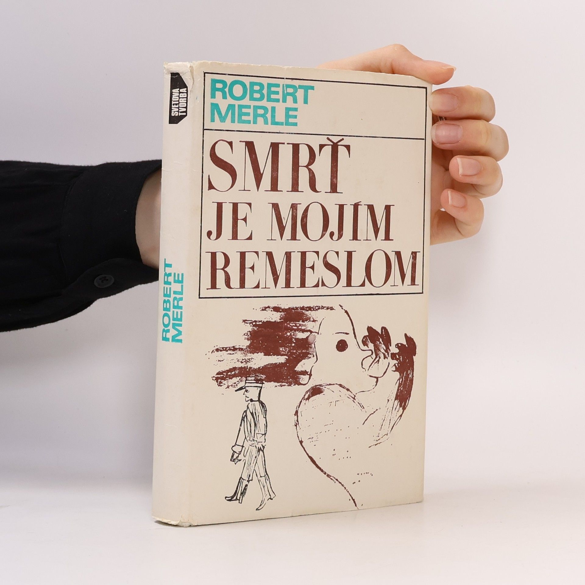 Robert Merle Smrť je mojím remeslom