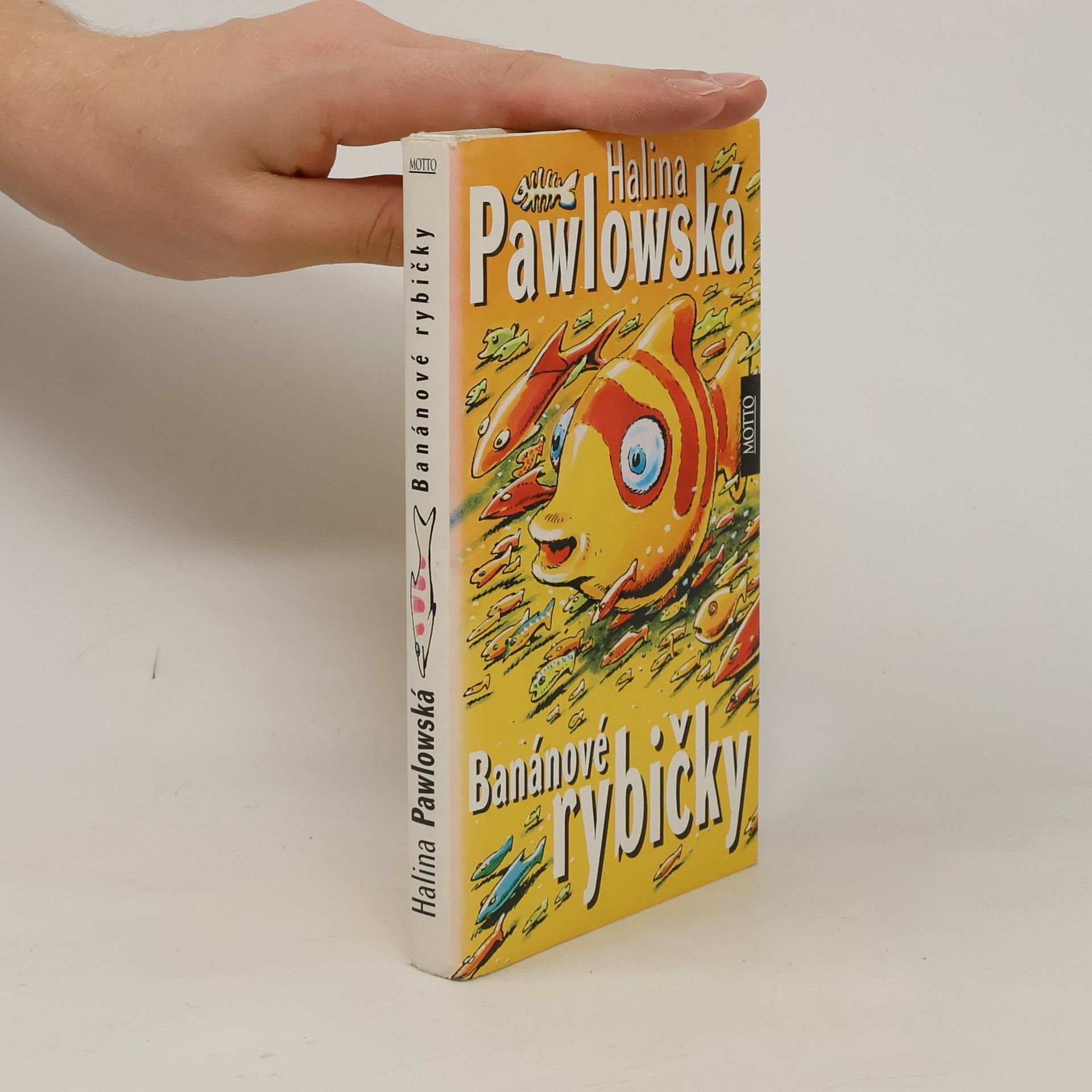 Halina Pawlowská Banánové rybičky