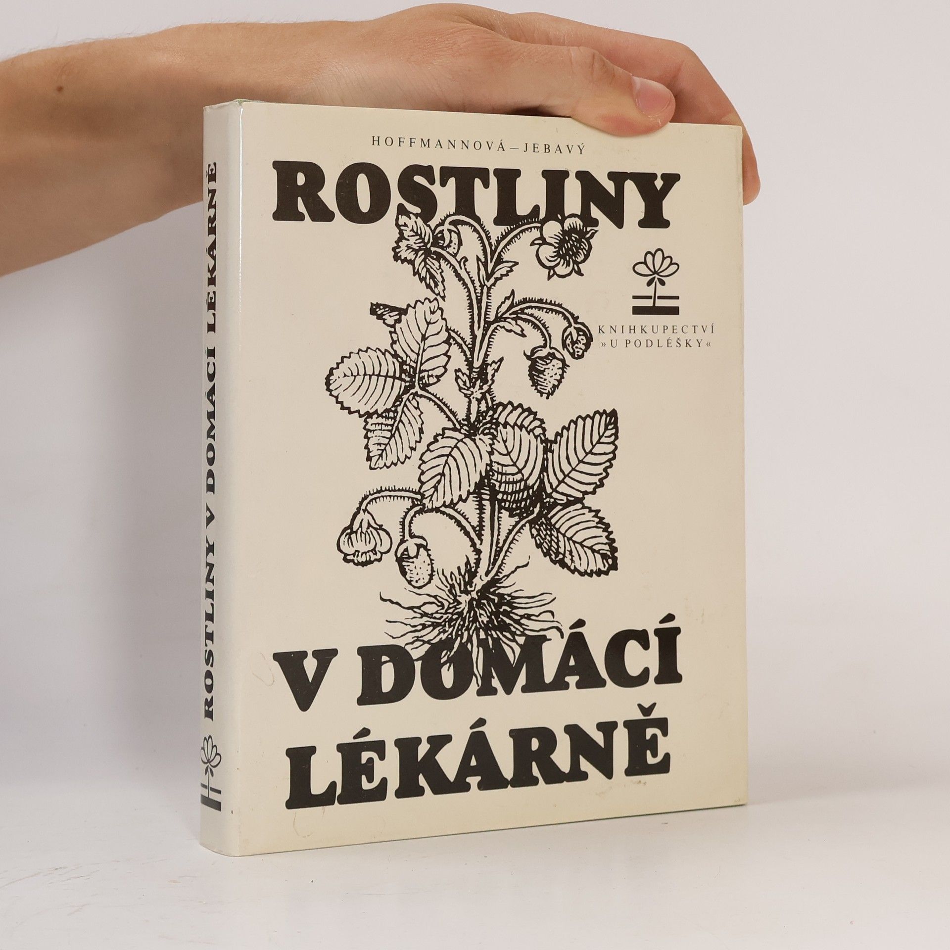 Hoffmannová Eva Rostliny v domácí lékárně