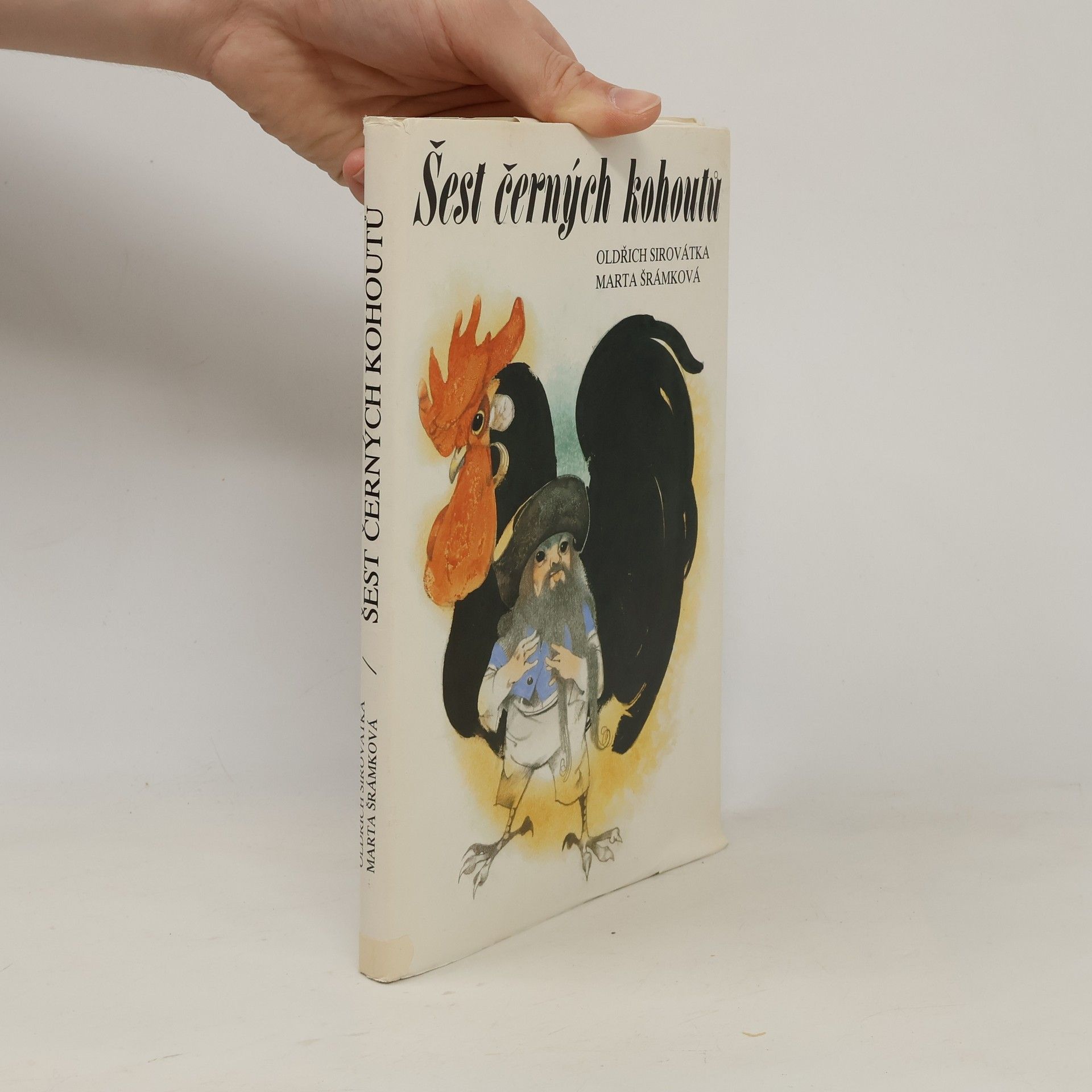 Oldřich Sirovátka Šest černých kohoutů