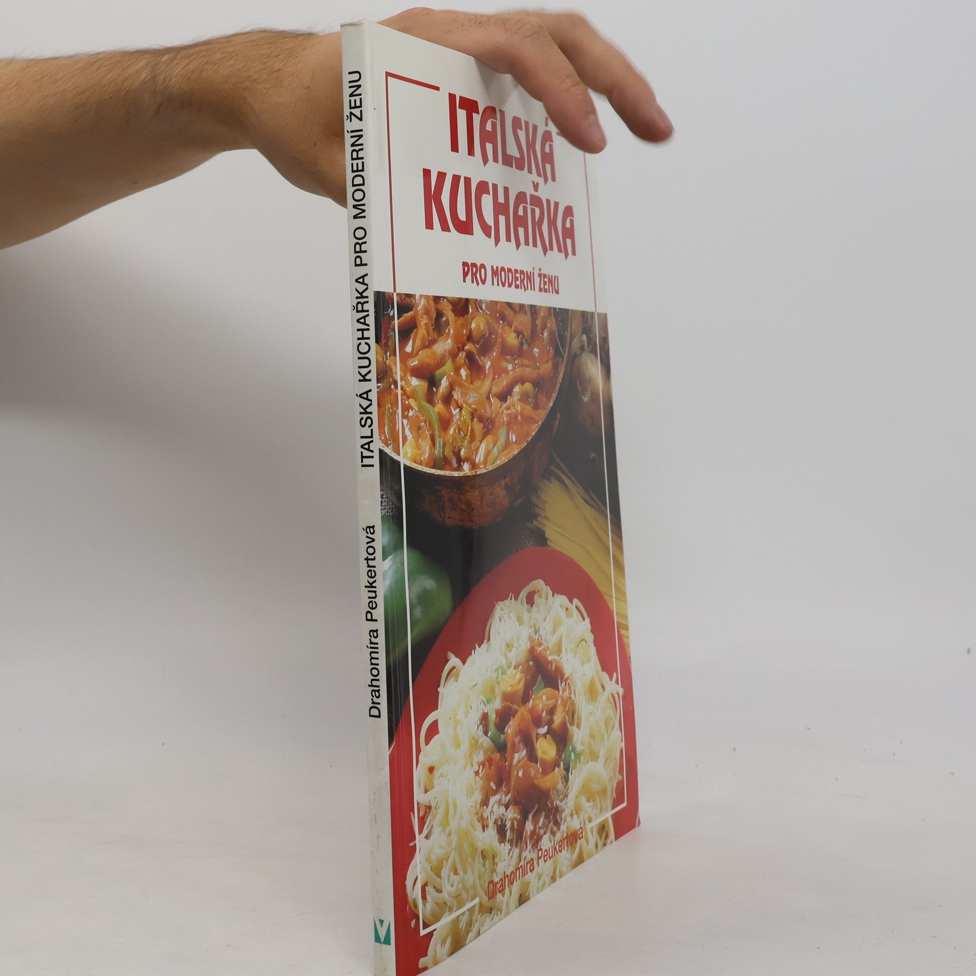 Italská kuchařka pro moderní ženu